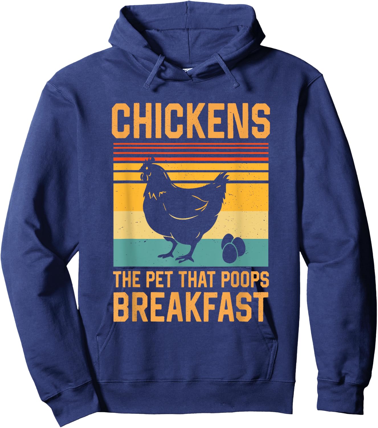 Chickens The Pets That Poop Breakfast Hoodie - Hoodie | Navy