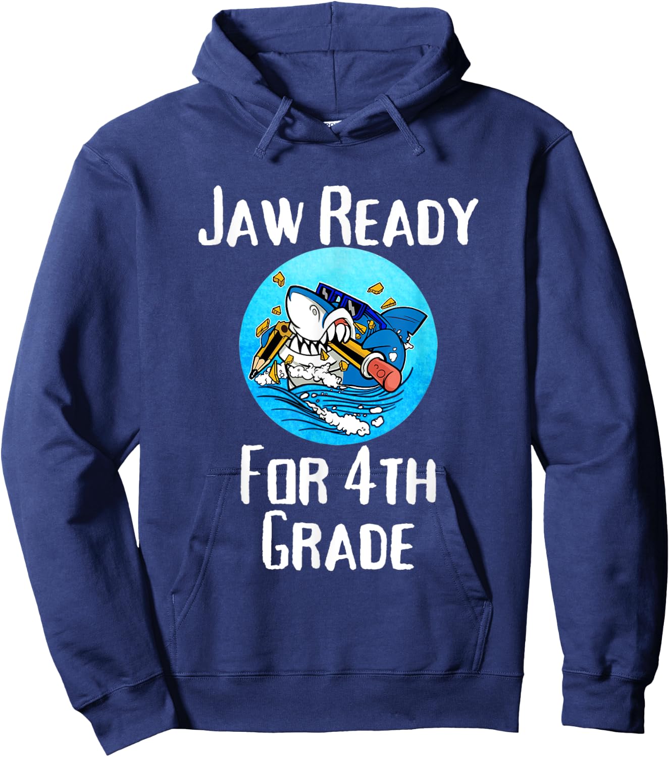 Jaw Ready For 4th Grade Funny Student and Teacher Hoodie - Hoodie | Navy