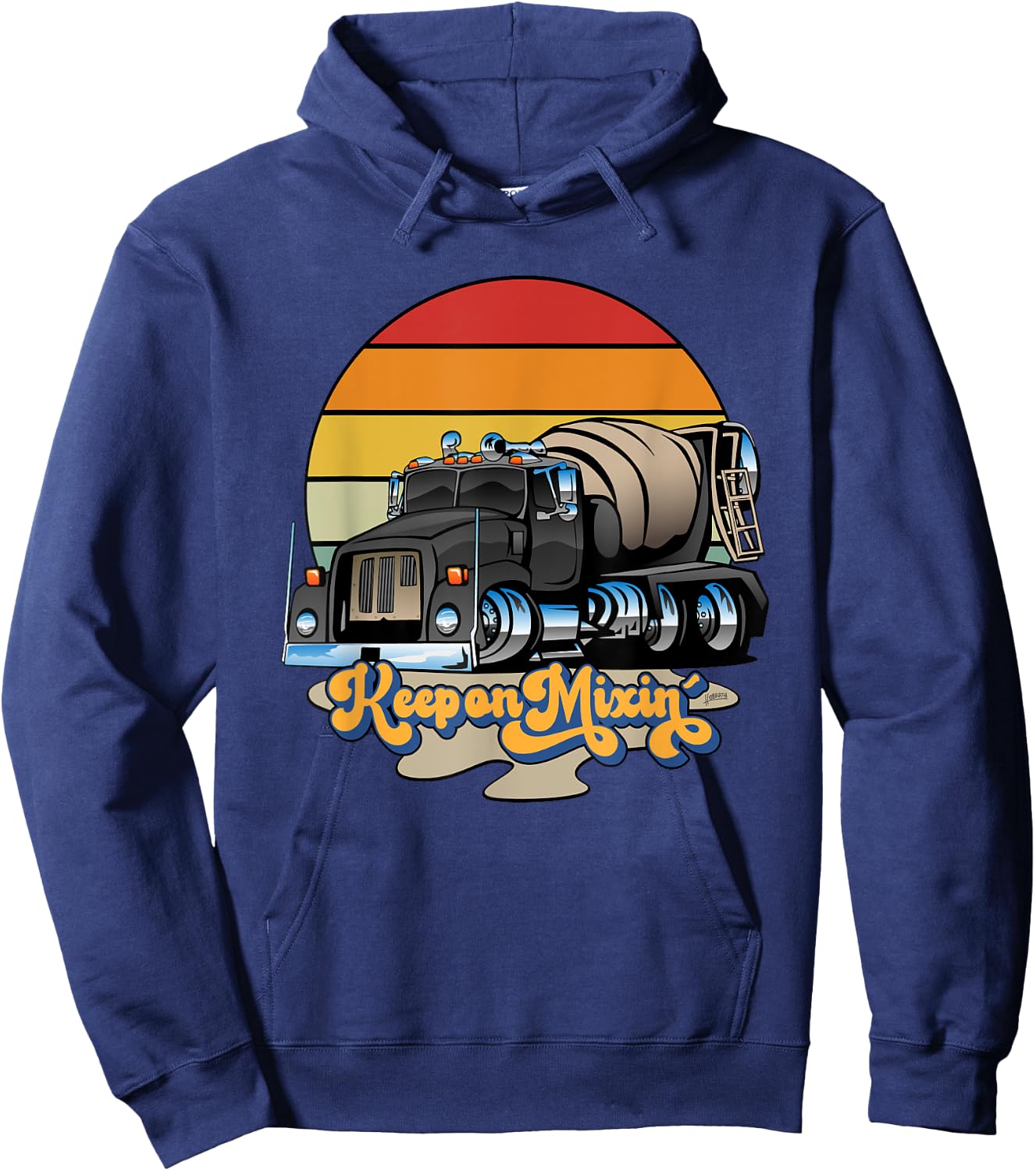 Keep On Mixin' Concrete Cement Mixer Truck Retro Cartoon Art Hoodie - Hoodie | Navy