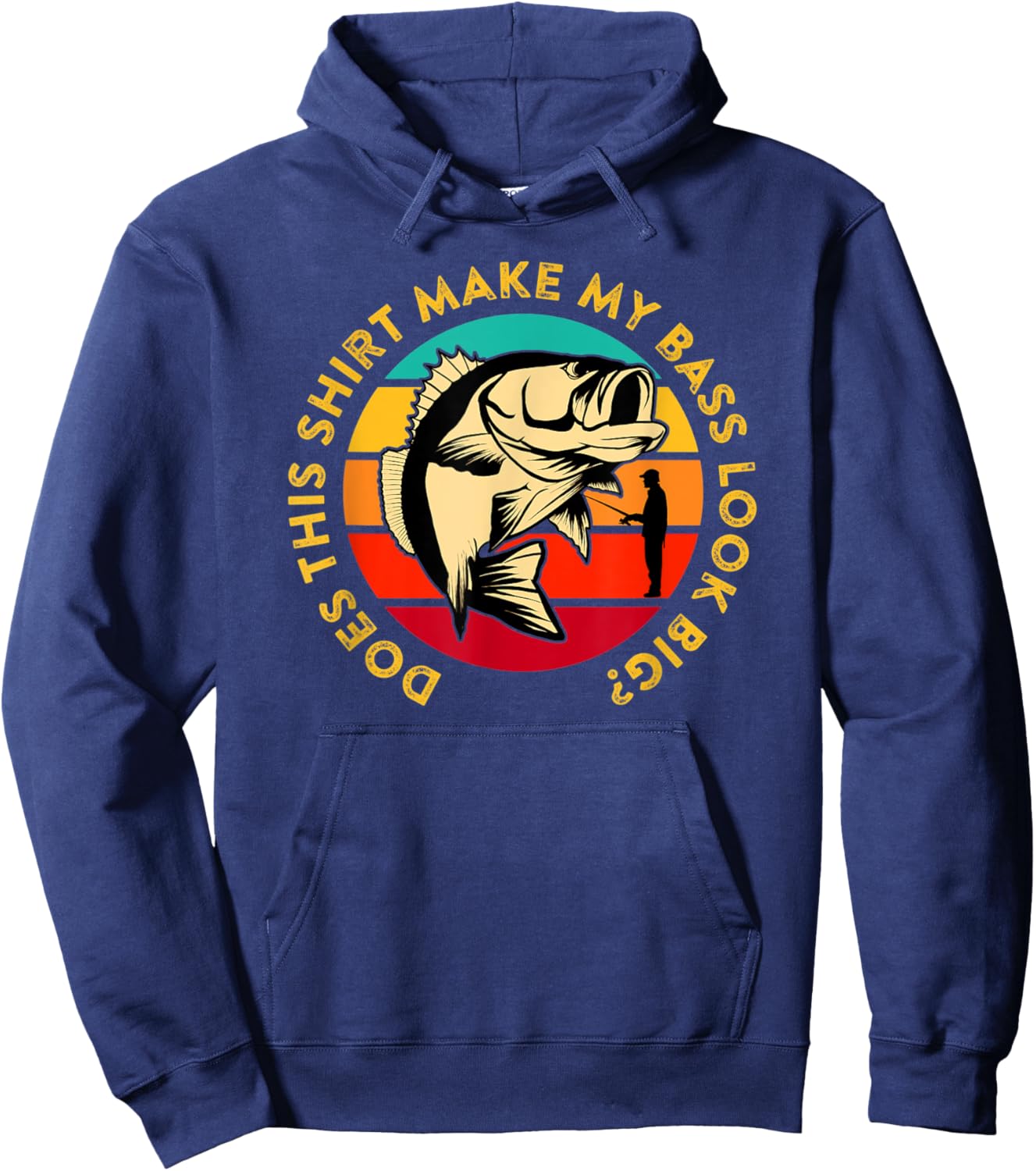 Does This Shirt Make My Bass Look Big Funny Bass Fishing Hoodie - Hoodie | Navy