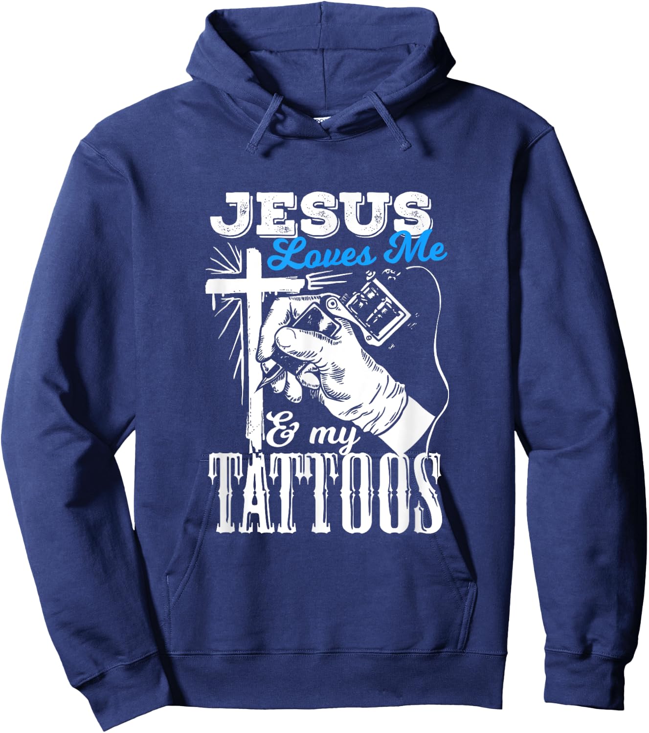 Jesus Loves Me And My Tattoos Quote For A Christian Hoodie - Hoodie | Navy
