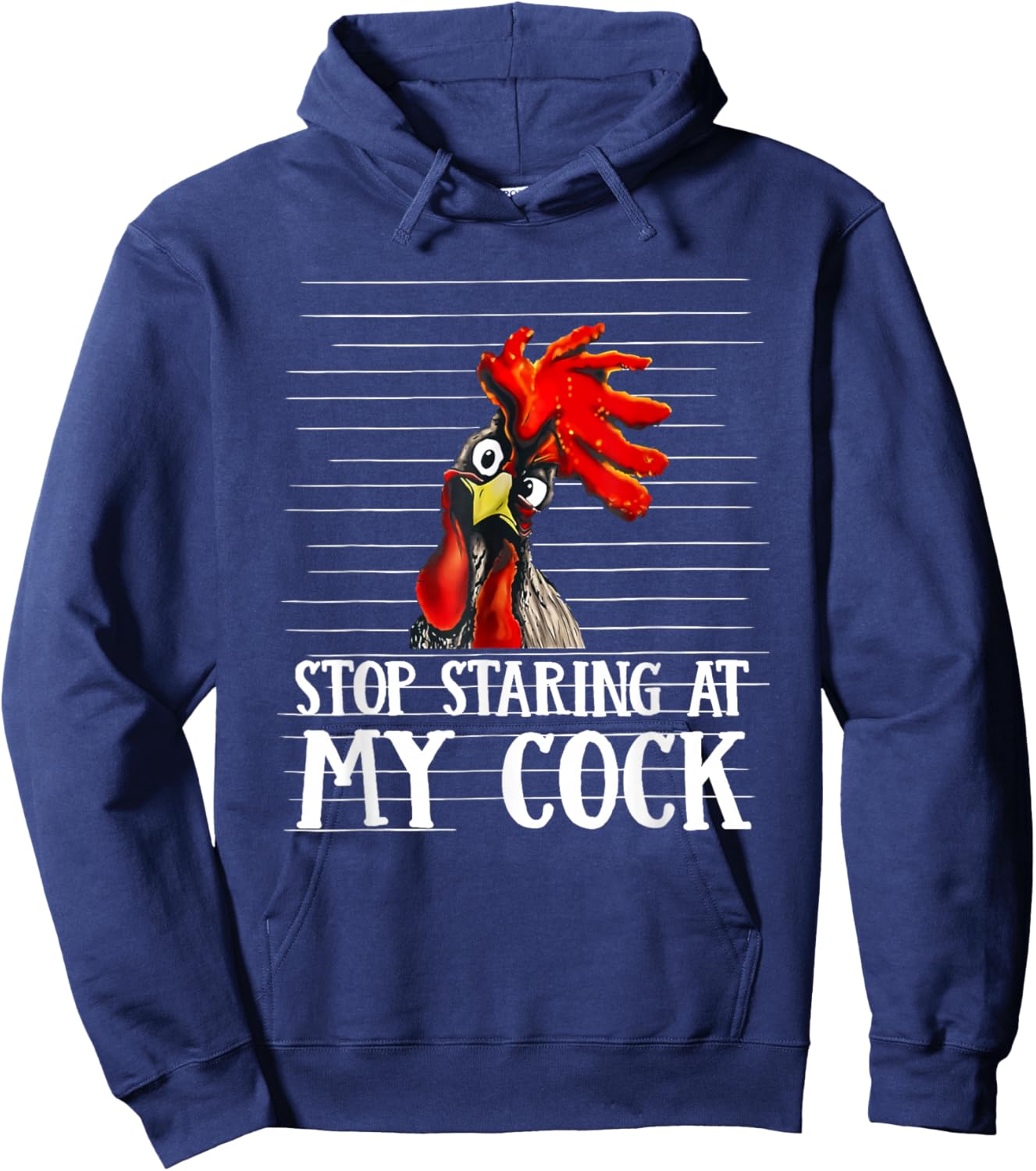 Stop Staring at My Cock Funny Hoodie - Hoodie | Navy