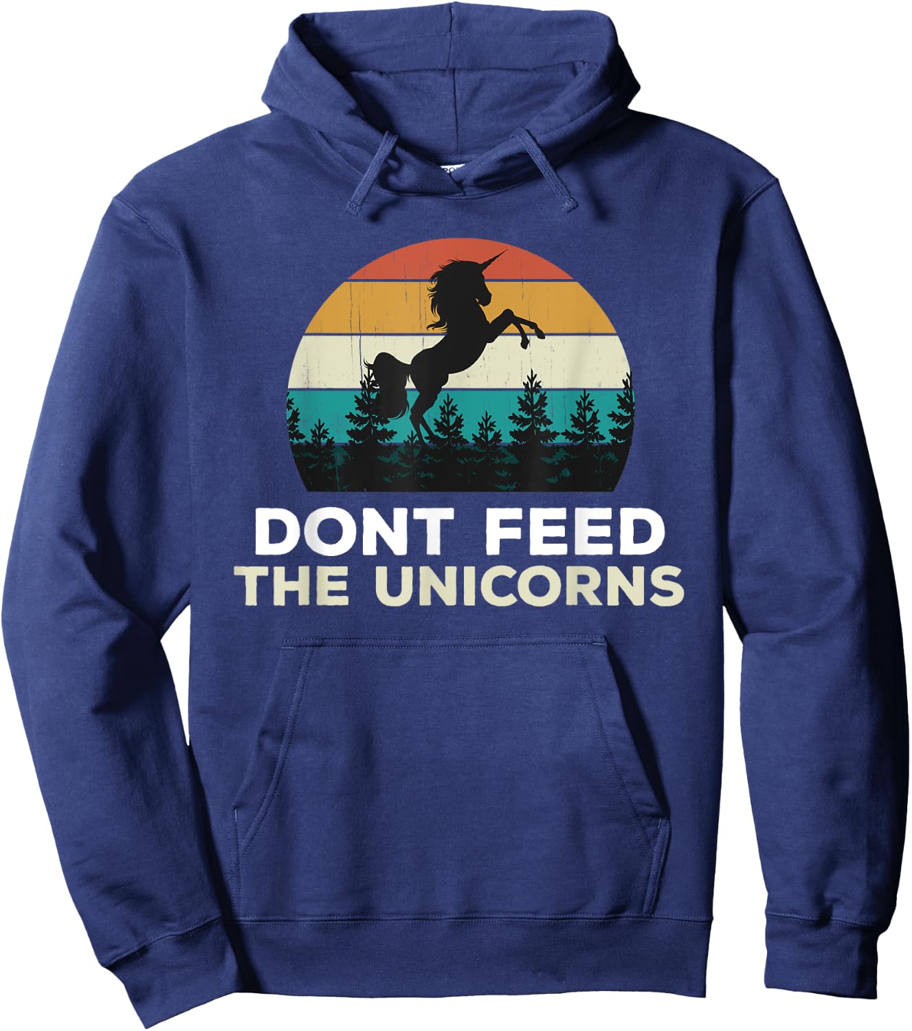 Funny Unicorn Party - Don't Feed The Unicorns Joke, Fun Cute Hoodie - Hoodie | Navy