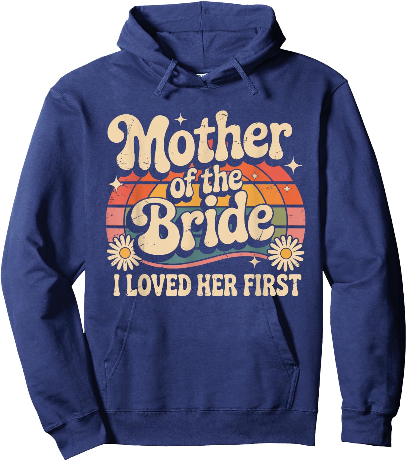 Mother of the Bride I Loved Her First Floral Groom Wedding Hoodie - Hoodie | Navy