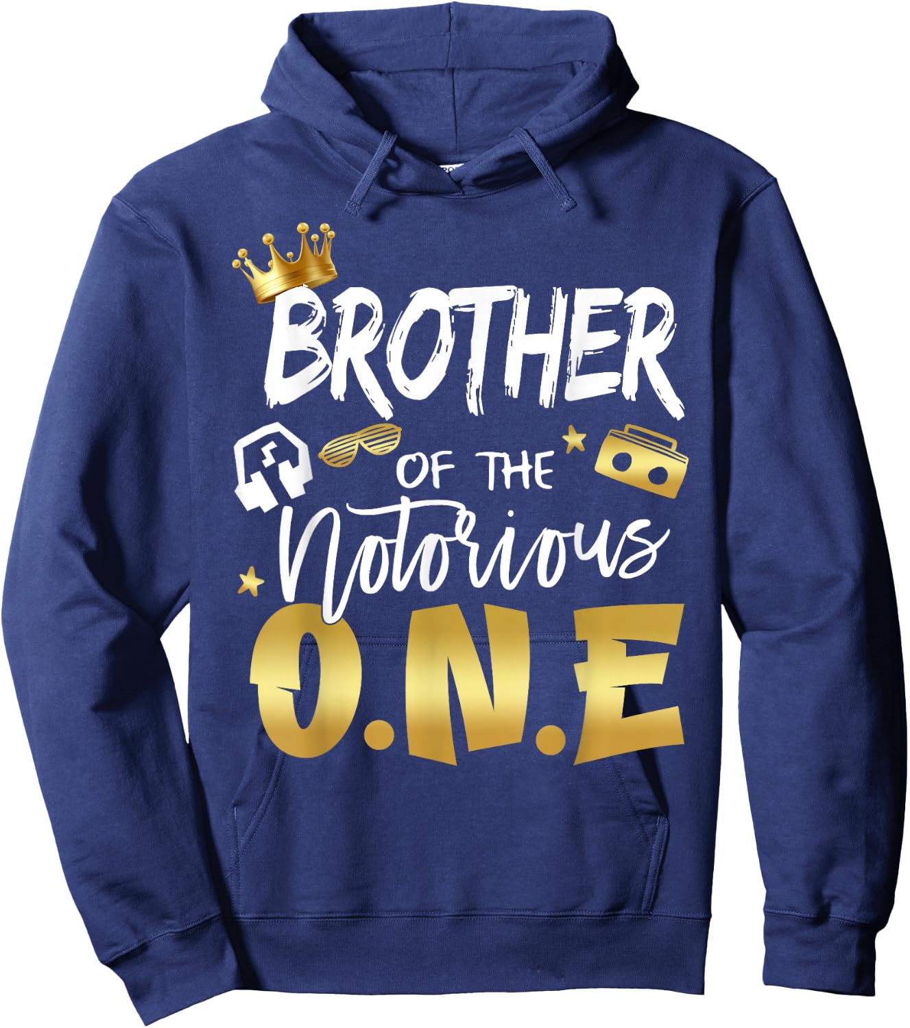 Brother Of The Notorious One Old School 1st Hip Hop Birthday Hoodie - Hoodie | Navy