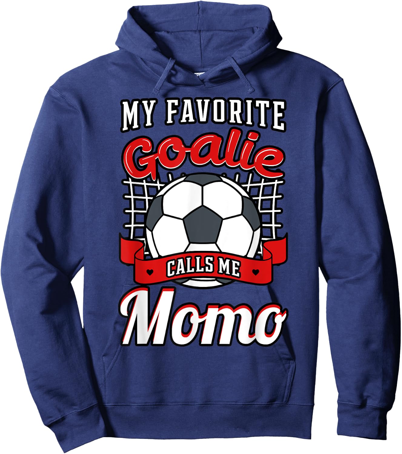 My Favorite Goalie Calls Me Momo Soccer Player Grandma Hoodie - Hoodie | Navy