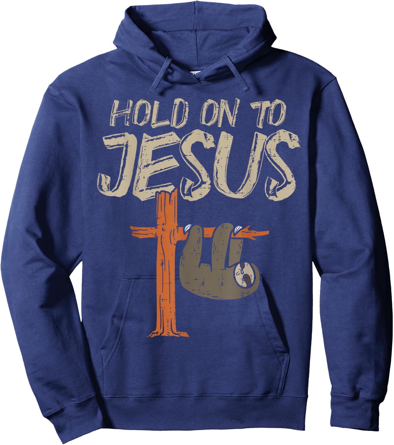 Hanging Sloth Hold On To Jesus God Christian Men Women Kids Hoodie - Hoodie | Navy