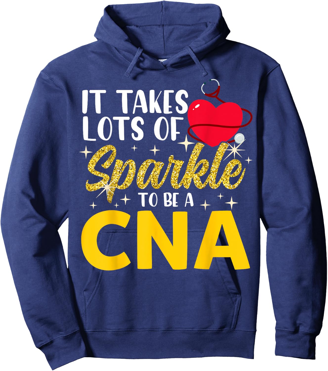 It Takes Lots Of Sparkle To Be CNA Nursing CNA Nurse Hoodie - Hoodie | Navy