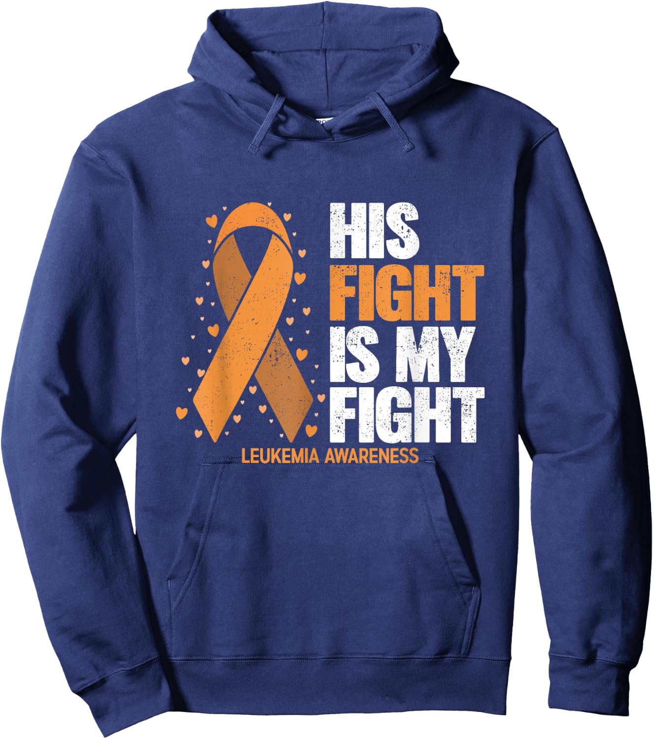 Leukemia Awareness Shirt His Fight is my fight Leukemia Hoodie - Hoodie | Navy