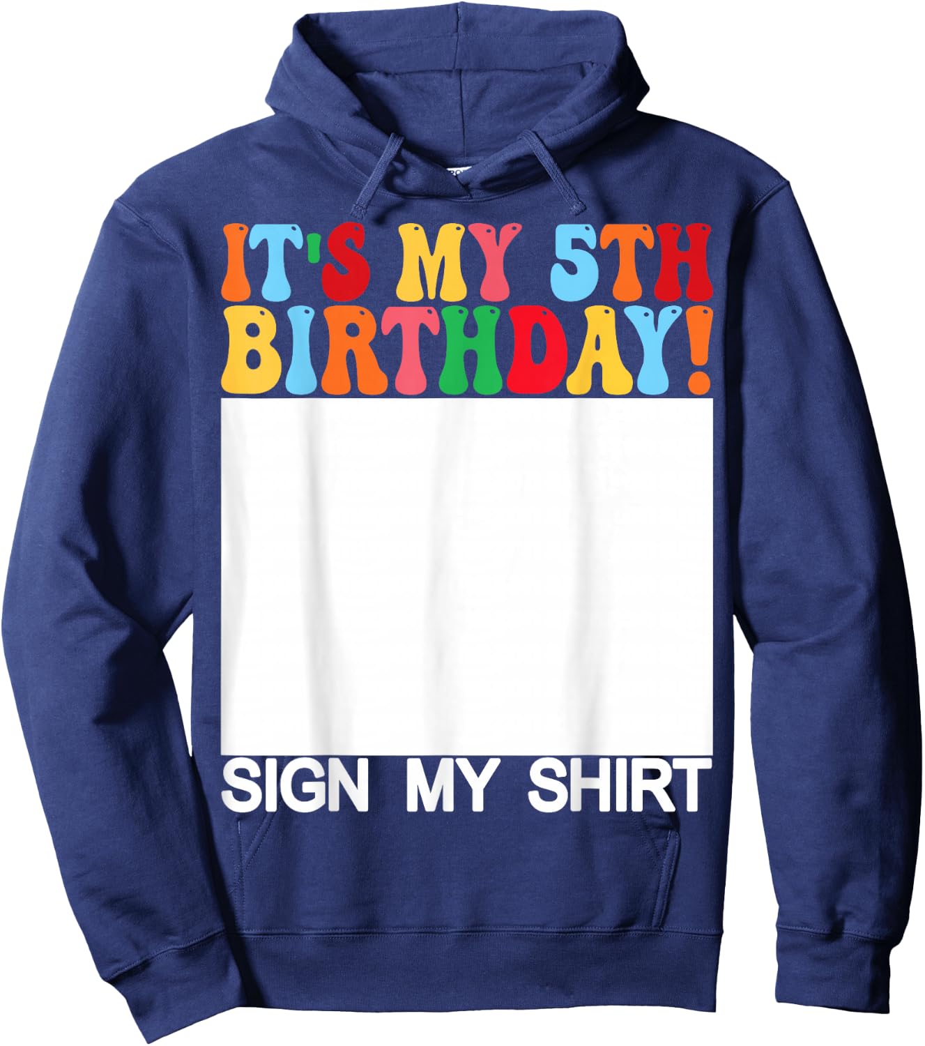 Funny Birthday - It's My 5th Birthday Sign My Shirt Kids Hoodie - Hoodie | Navy