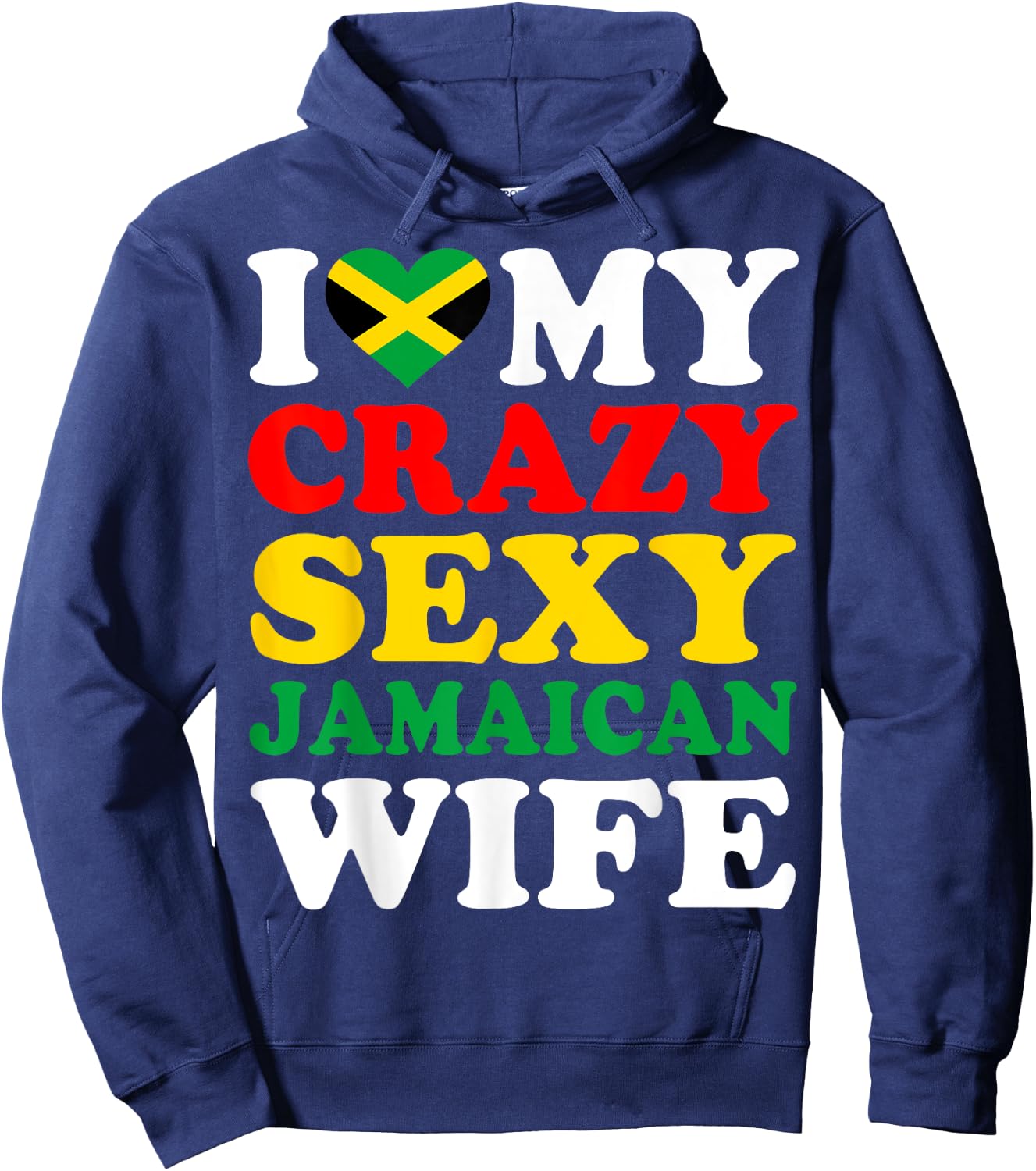 I love My Crazy Sexy Jamaican Wife Jamaica Husband Gift Hoodie - Hoodie | Navy