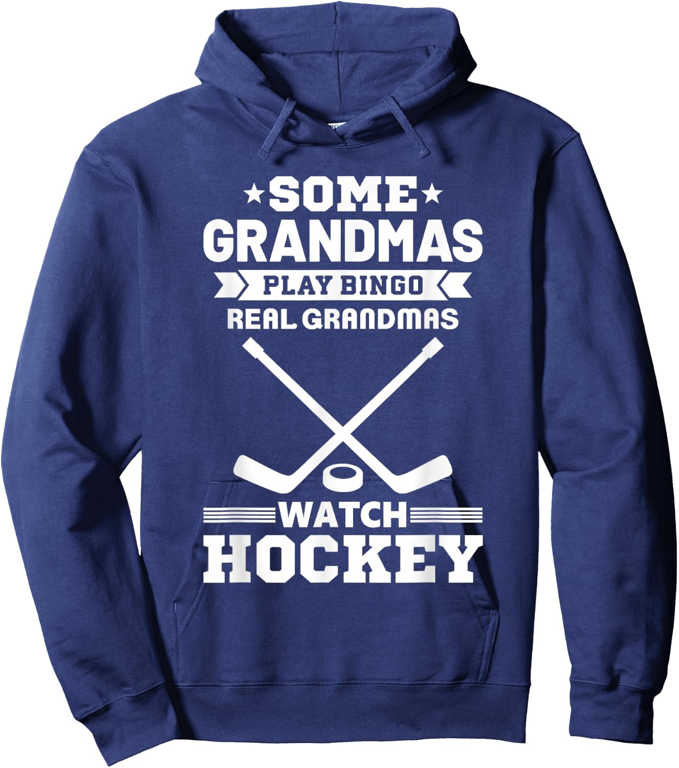 Some Grandmas Play Bingo Real Grandmas Watch Hockey Hoodie - Hoodie | Navy