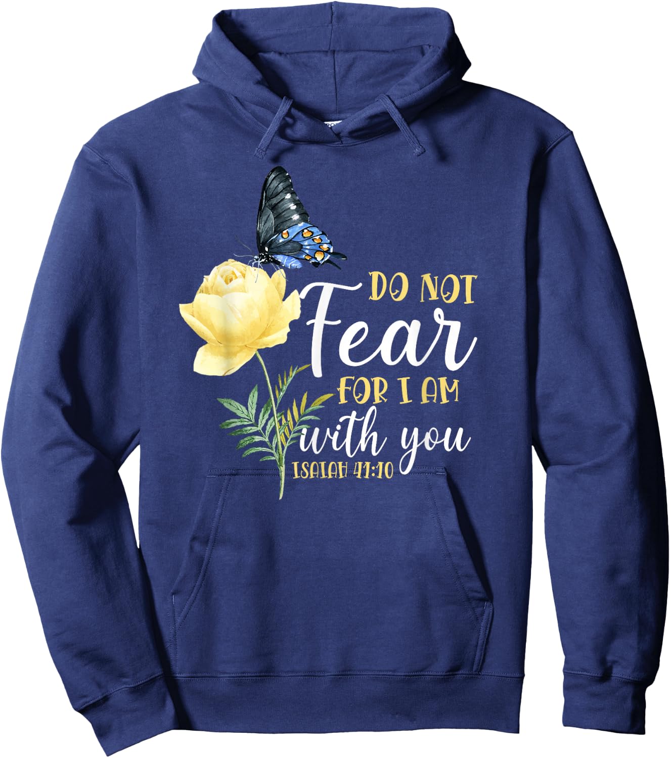 Christian Bible Verse Butterfly Rose Flower Isaiah 41:10 Hoodie - Hoodie | Navy