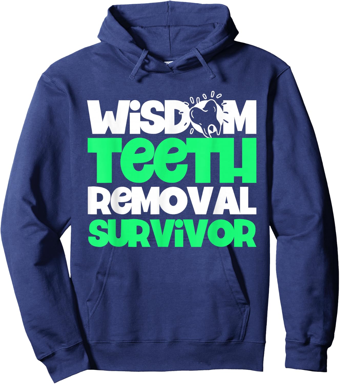 Wisdom Tooth Wisdom Tooth Removal Surviving Tooth Surgical Hoodie - Hoodie | Navy