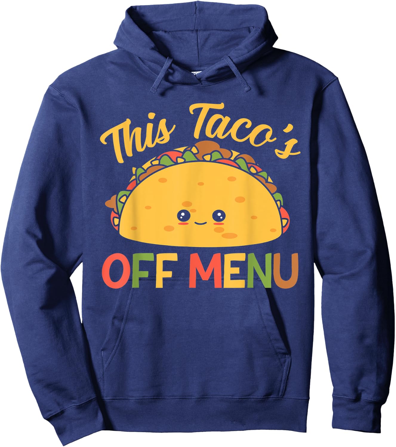 This Taco's Off Menu Funny Bachelor Taco Hoodie - Hoodie | Navy