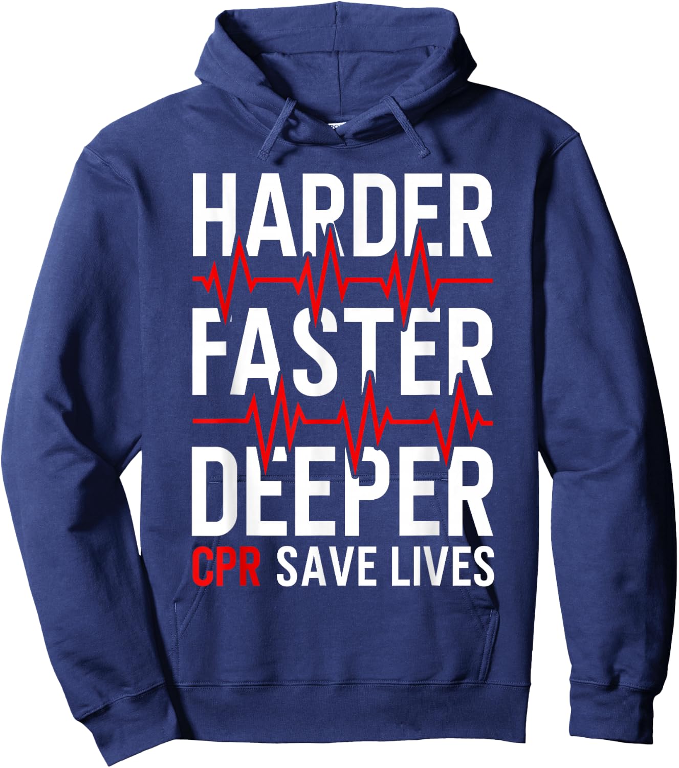 Harder Faster Deeper CPR Funny EMT EMS Paramedic Hoodie - Hoodie | Navy