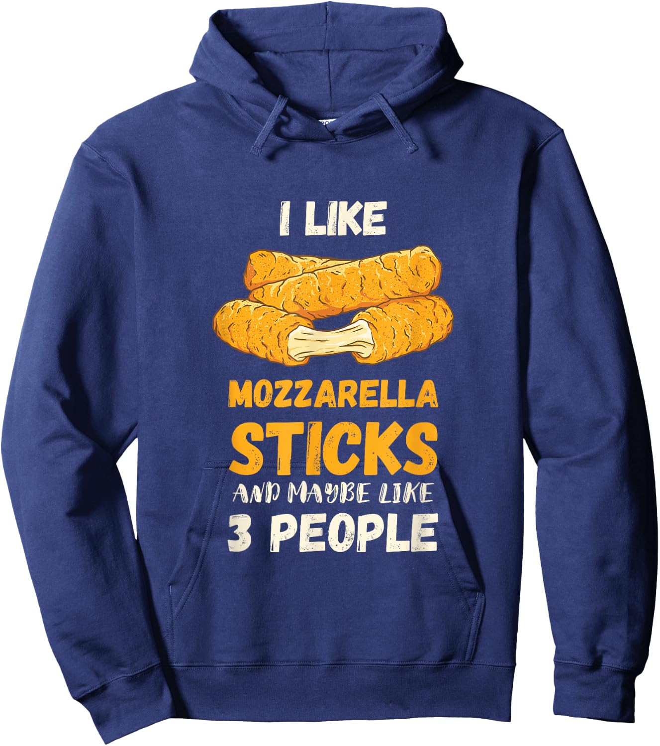 Mozzarella Sticks I Like Mozzarella Cheese Sticks Food Hoodie - Hoodie | Navy