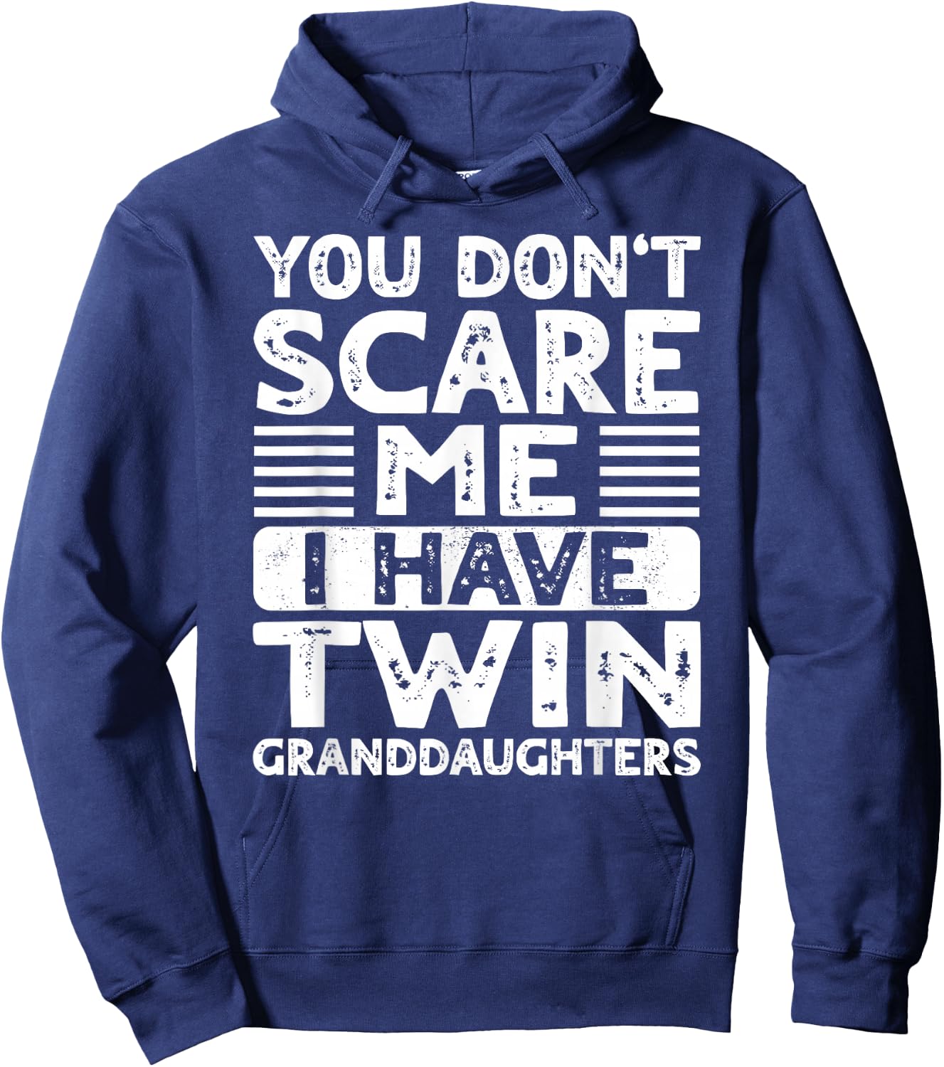 You Dont Scare Me I Have Twin Granddaughters Grandma Grandpa Hoodie - Hoodie | Navy
