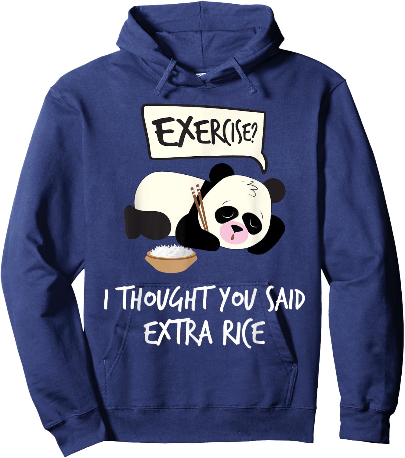 Exercise? I Thought You Said Extra Rice - Sleepy Panda Hoodie - Hoodie | Navy