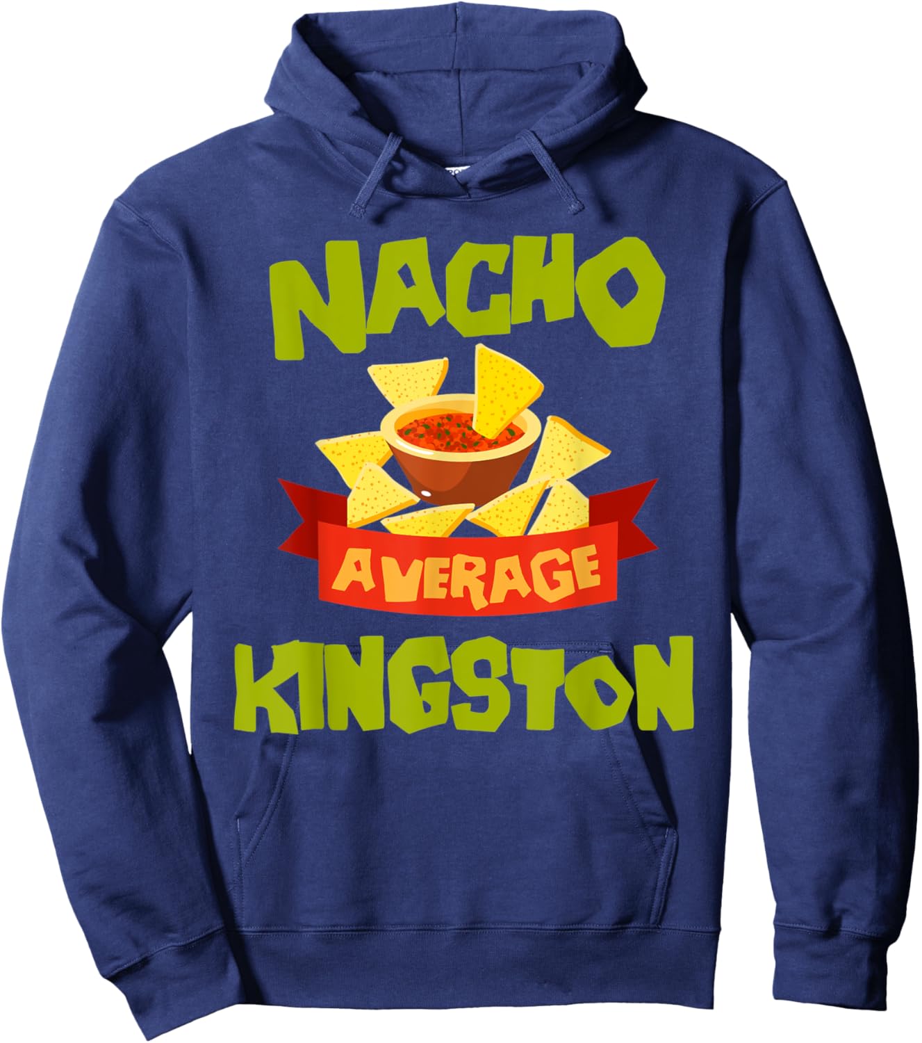 NACHO AVERAGE KINGSTON Funny Birthday Personalized Name Gift Hoodie - Hoodie | Navy