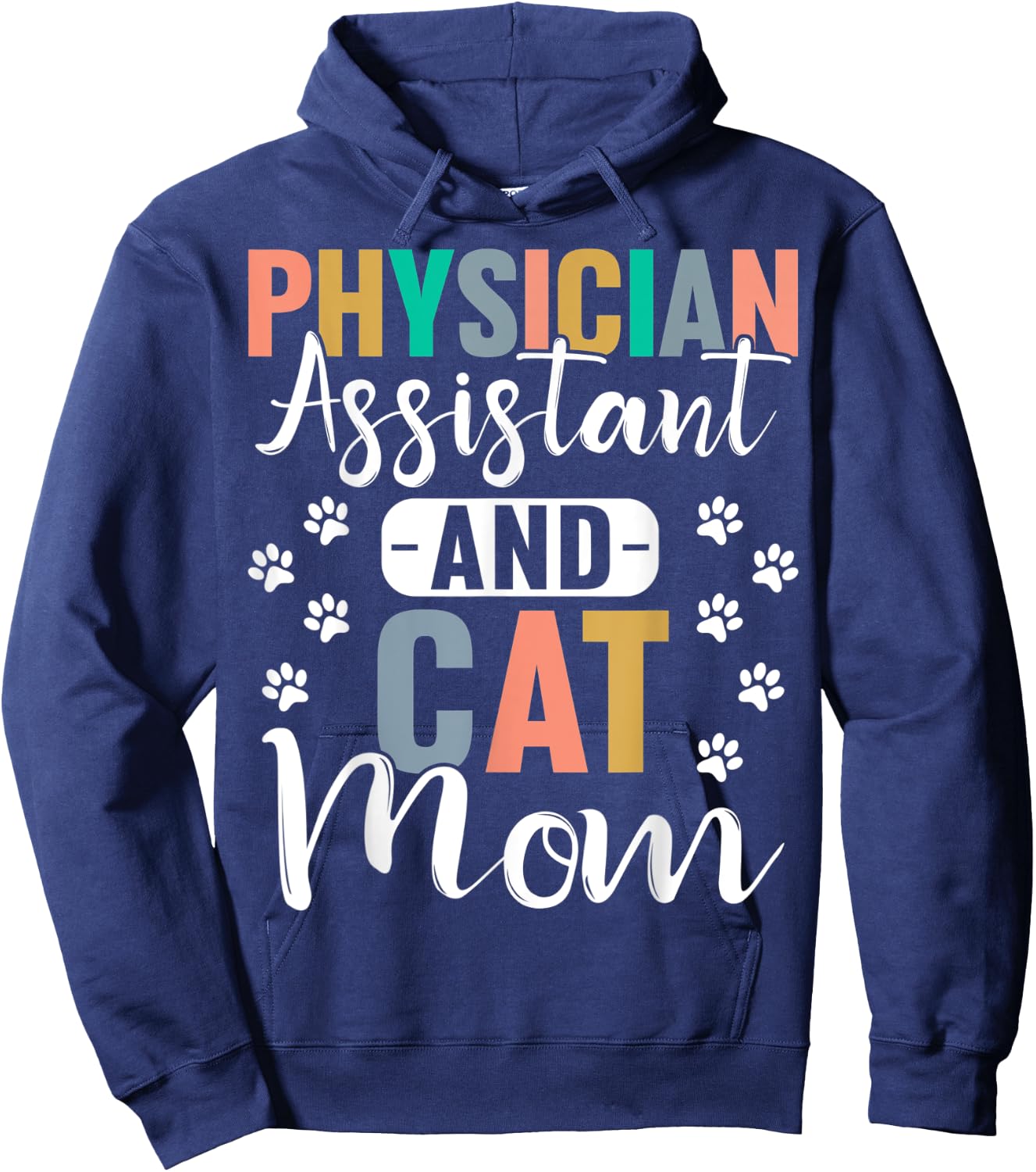 Physician Assistant And Cat Mom Cat Lover PA Women Hoodie - Hoodie | Navy