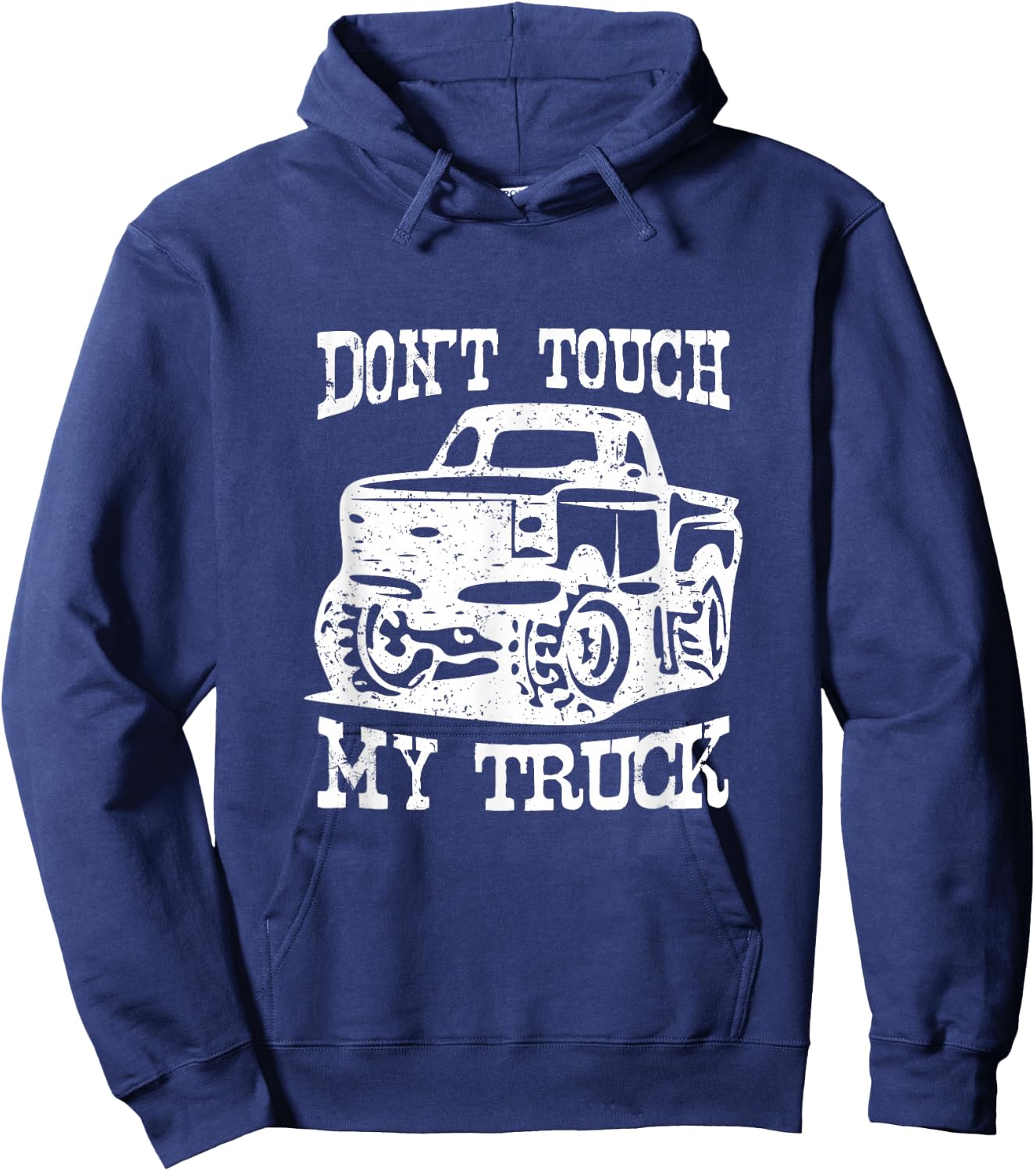 Don't Touch My Truck Car Stuff Tools Hoodie - Hoodie | Navy