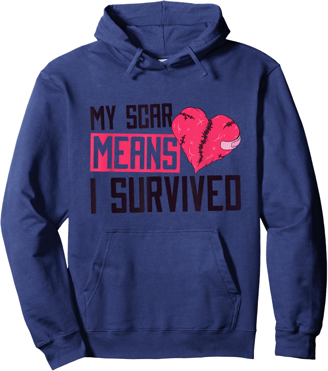 My Scar Means I Survived, Heart Surgery Survivor Hoodie - Hoodie | Navy