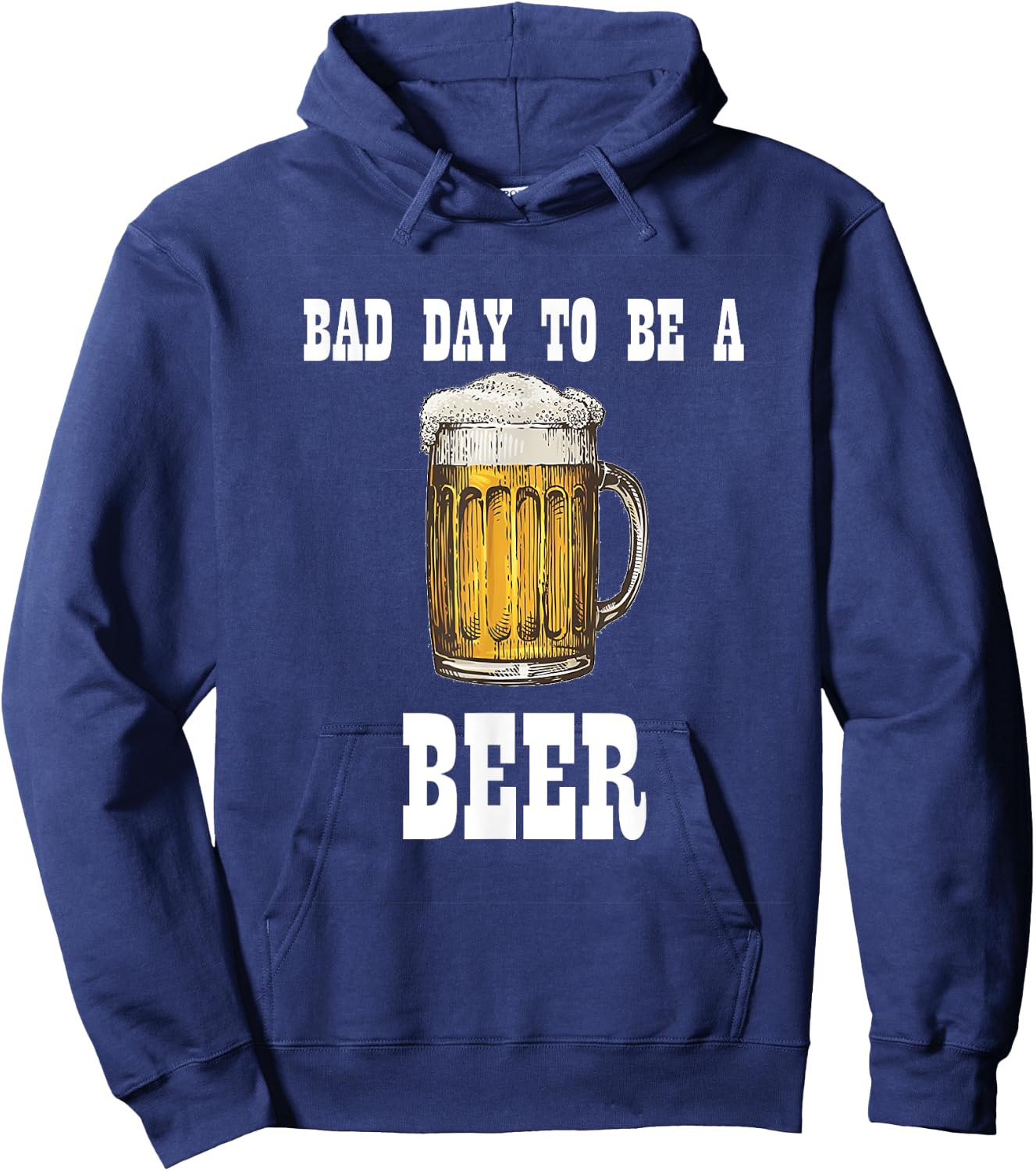 Bad Day to Be a Beer Hoodie - Hoodie | Navy