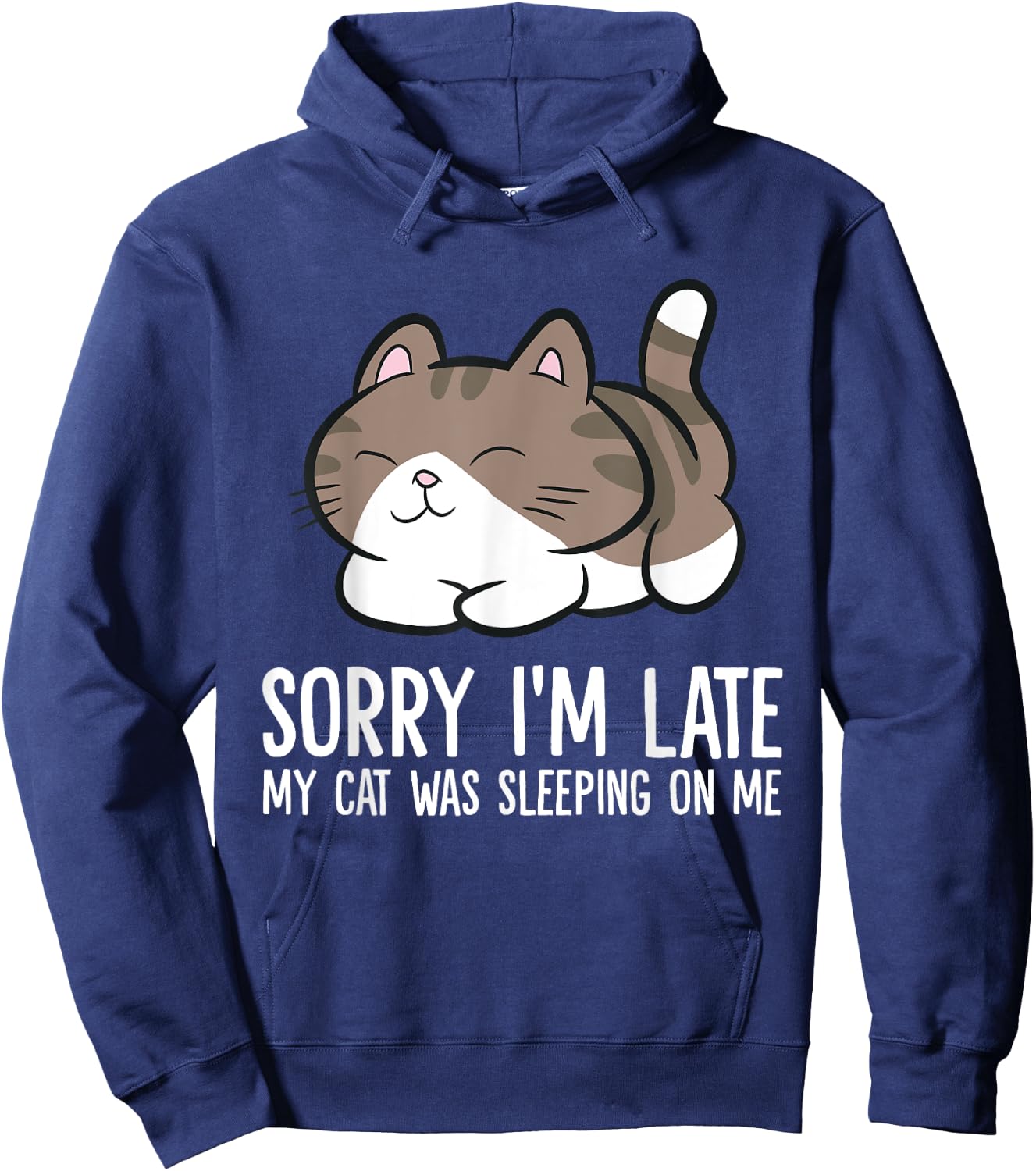 Sorry I'm Late My Cat Was Sleeping On Me Kitten Cute Cat Men Women Girls Kids Hoodie - Hoodie | Navy