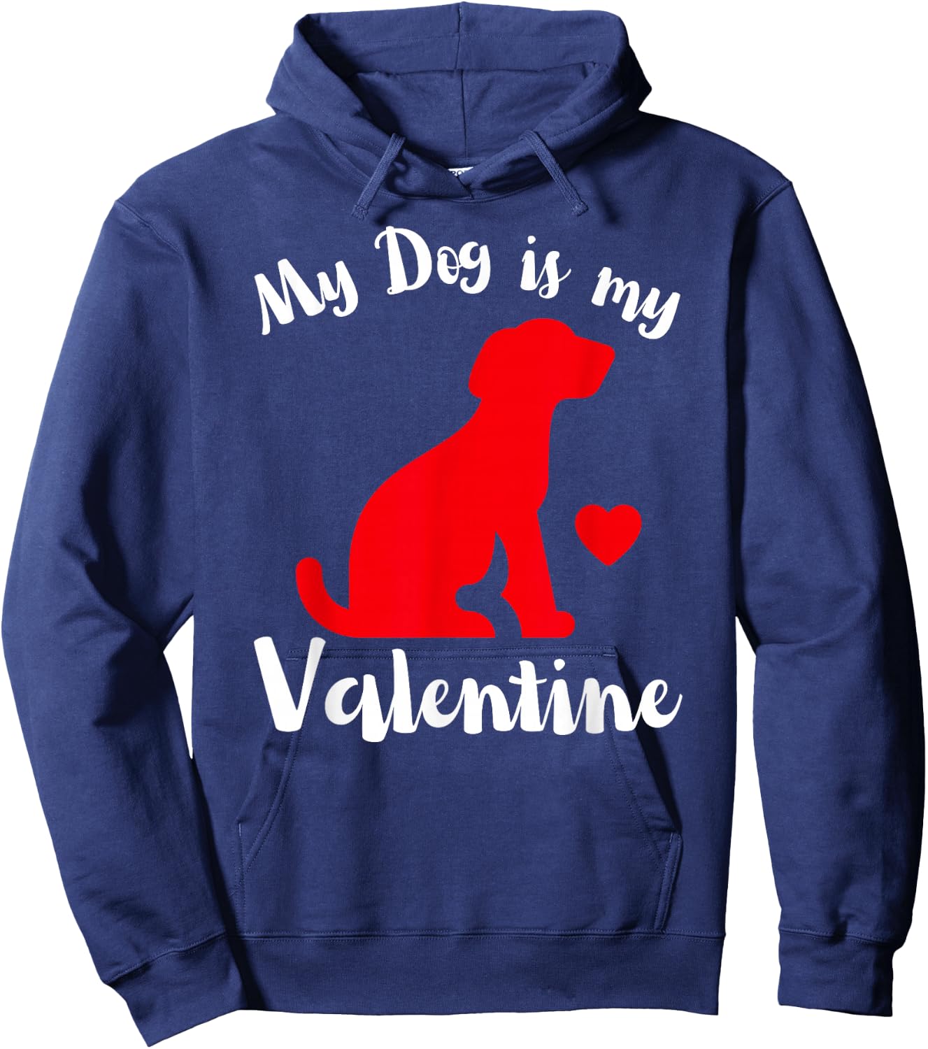My Dog is My Valentine Cute Valentines Women's Hoodie - Hoodie | Navy