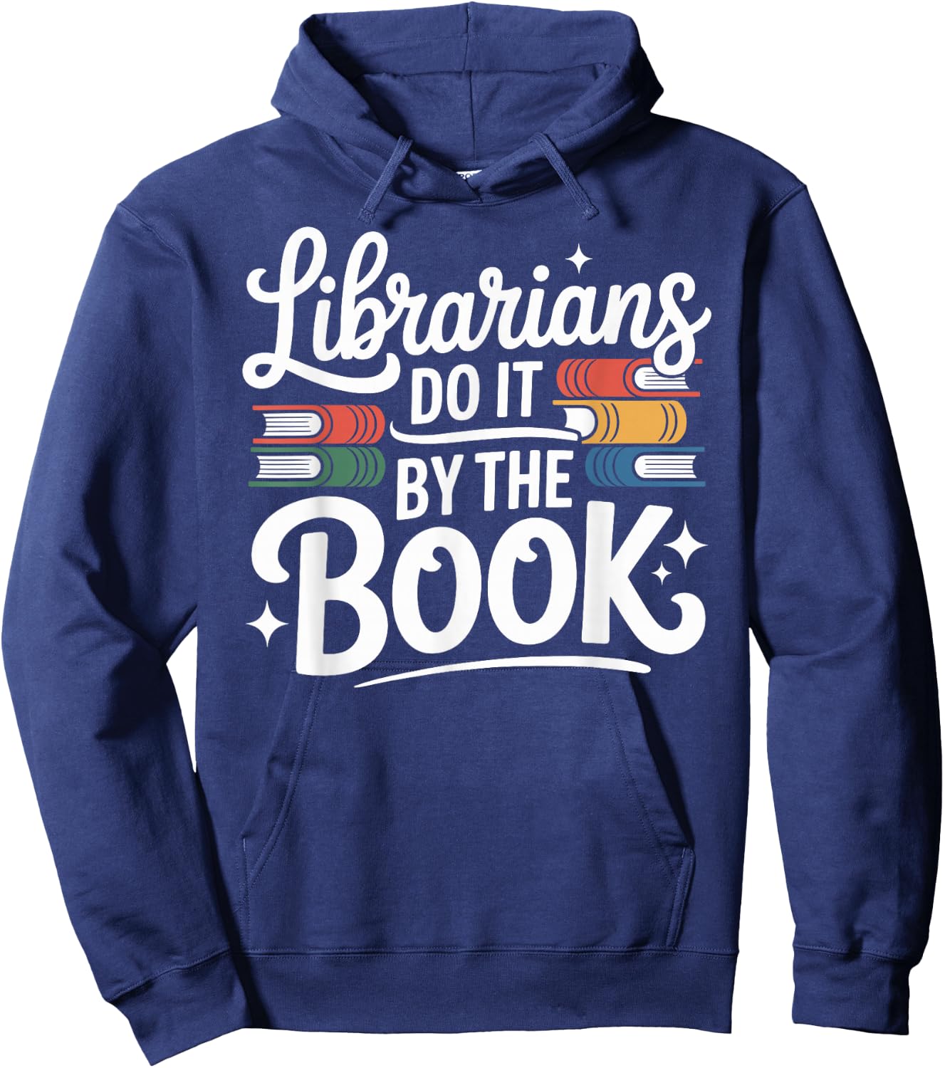 Librarians Do It By The Book Funny Librarian Hoodie - Hoodie | Navy