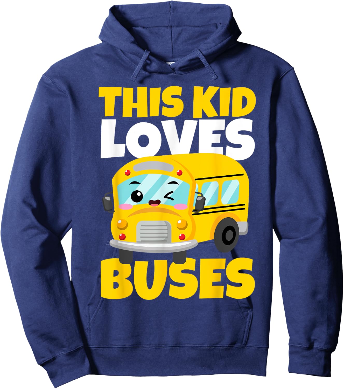 This Kid Loves Buses Birthday Yellow School Bus Lover Hoodie - Hoodie | Navy