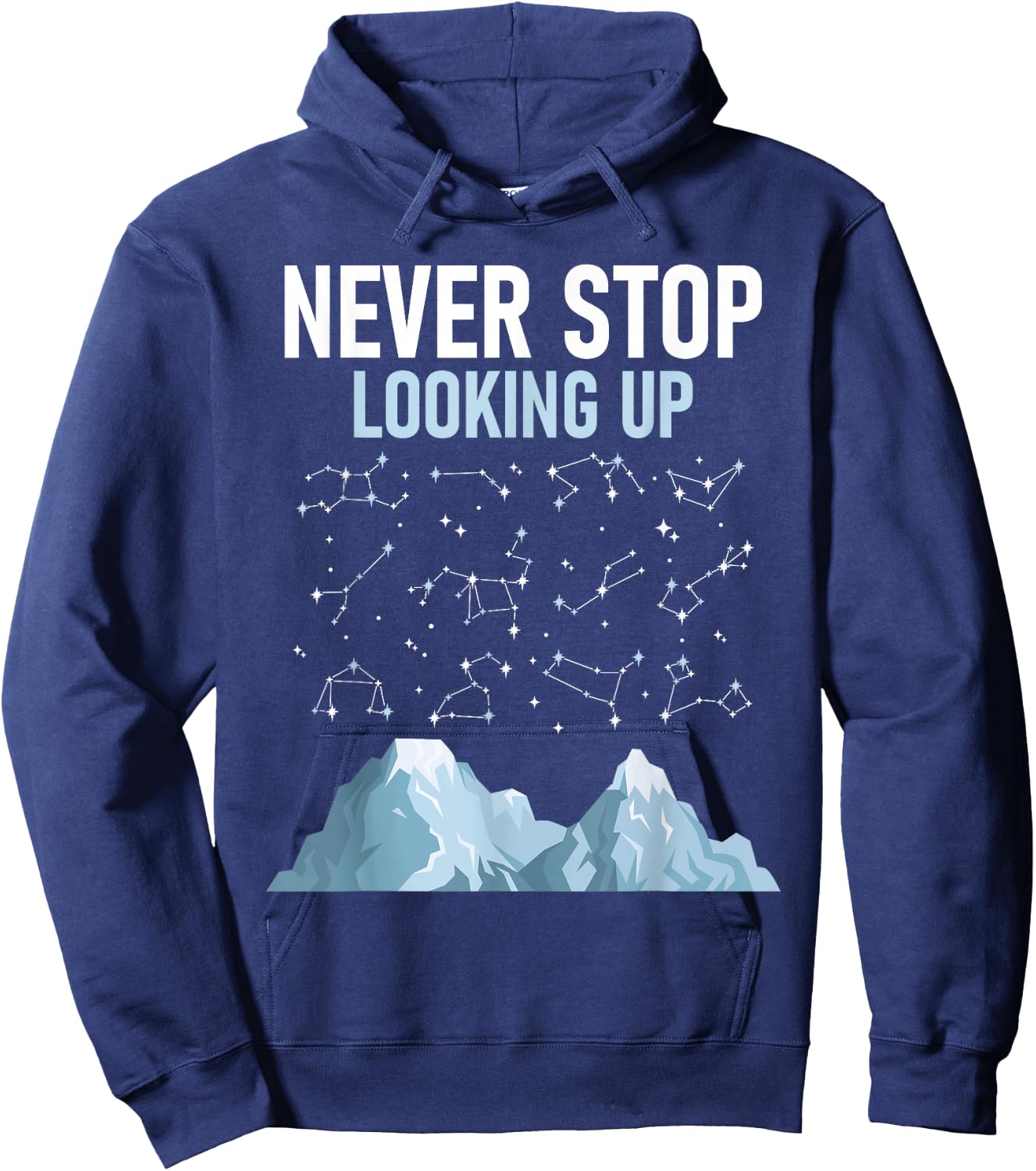 Never Stop Looking Up - Stargazing Constellation Astronomer Hoodie - Hoodie | Navy
