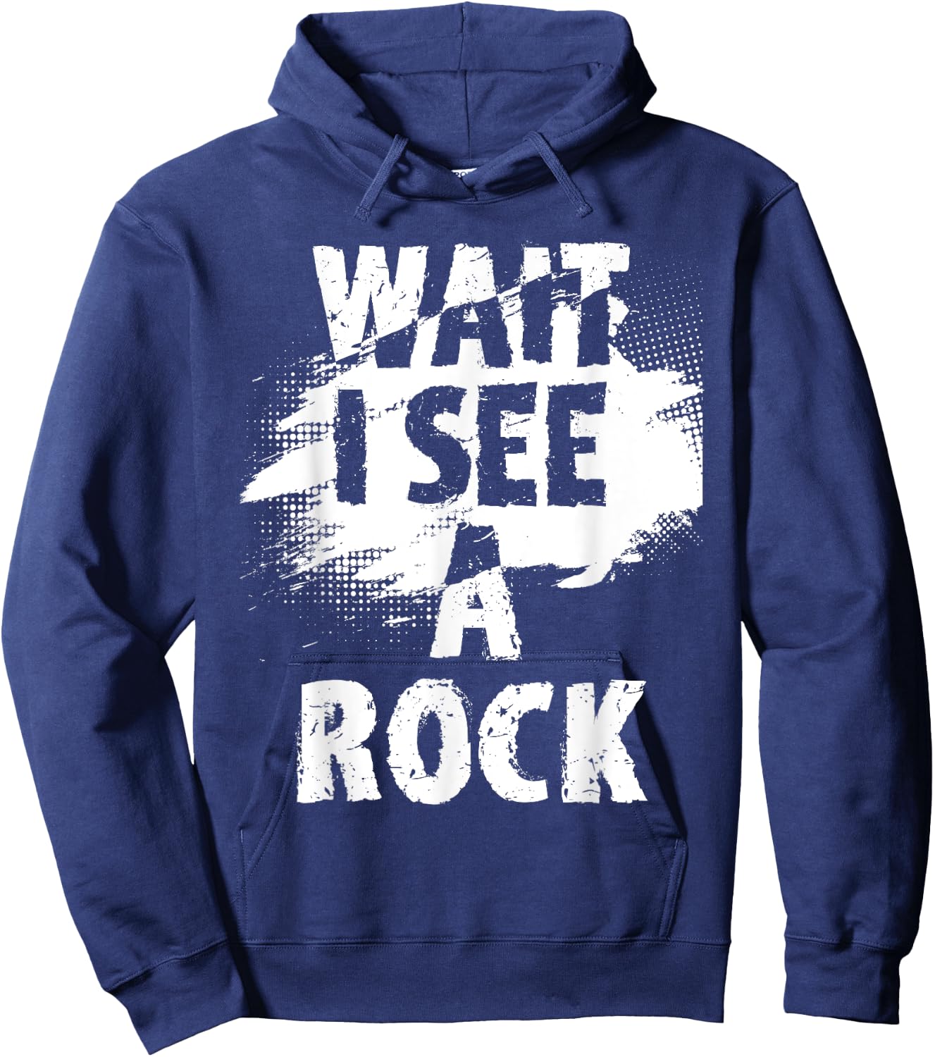 Wait I See A Rock - Rock Collector Geode Hunter Geology Hoodie - Hoodie | Navy