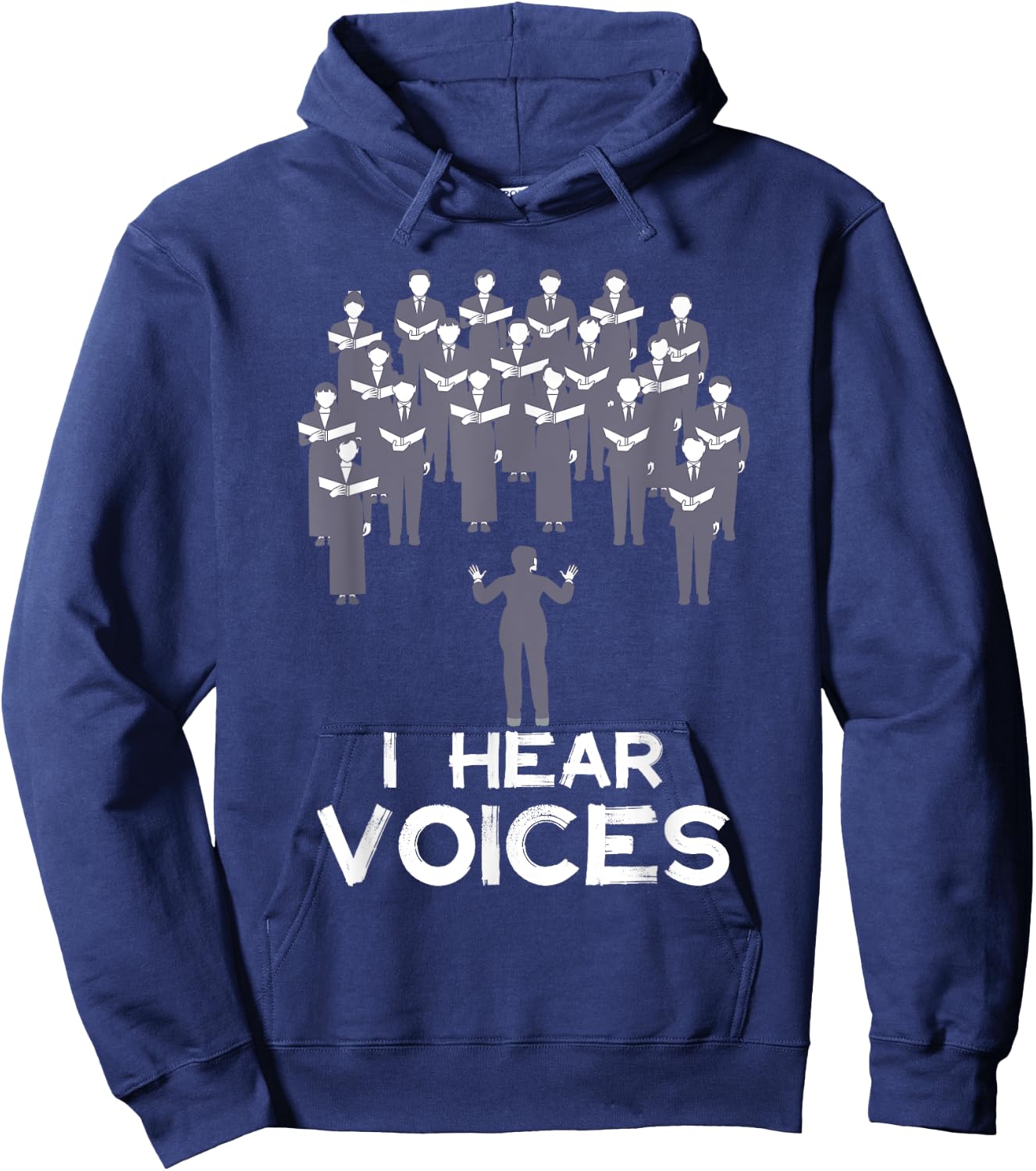 Funny Chorister Choir Singer Teacher I Hear Voices Men Women Girls Kids Hoodie - Hoodie | Navy