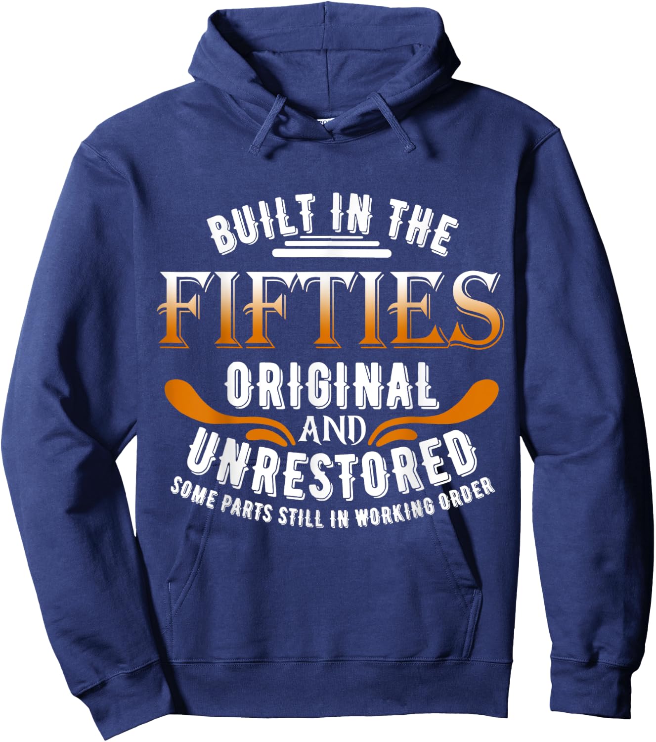 Built In The Fifties Original Unrestored Some Parts Still In Hoodie - Hoodie | Navy