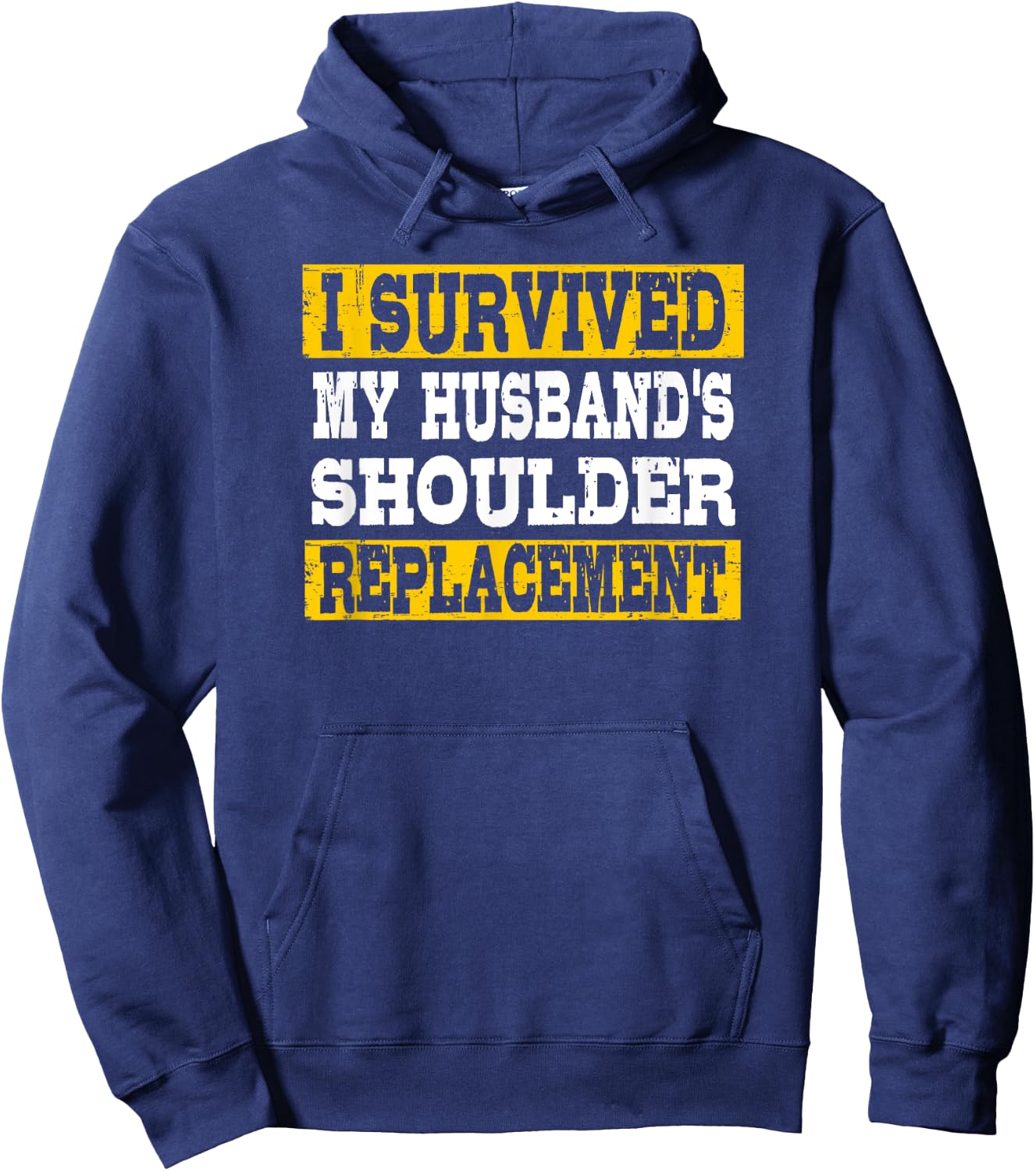 I Survived My Husband's Shoulder Replacement Hoodie - Hoodie | Navy