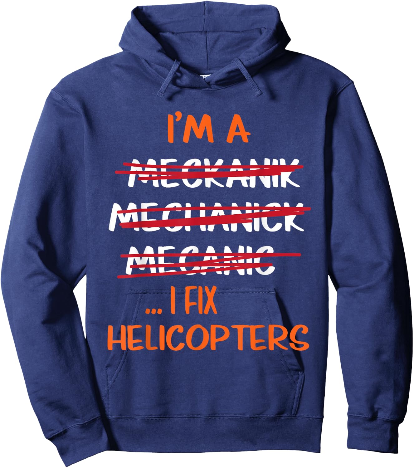 I Fix Helicopters Funny Mechanic Hoodie - Hoodie | Navy