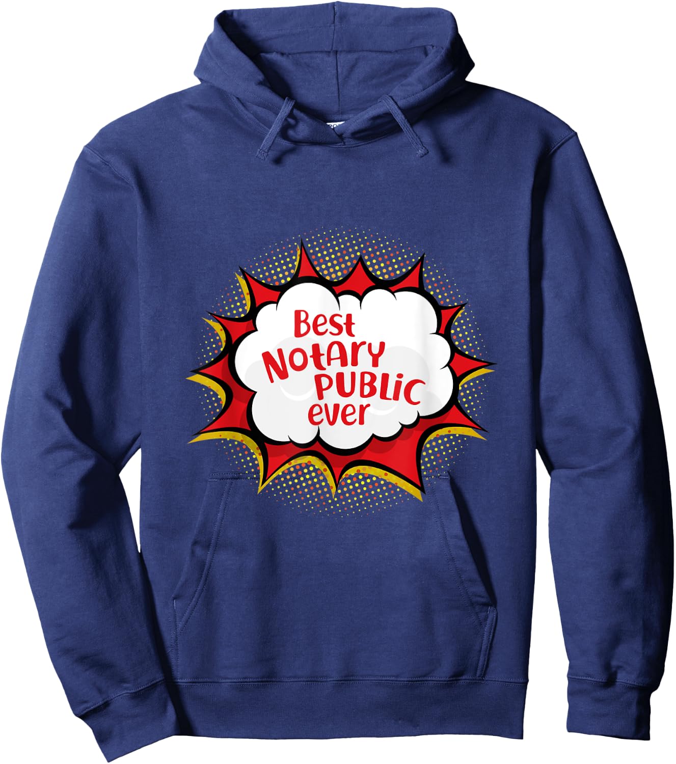 Best Notary Public Ever Comic Talk Bubble Attorney At Law Hoodie - Hoodie | Navy