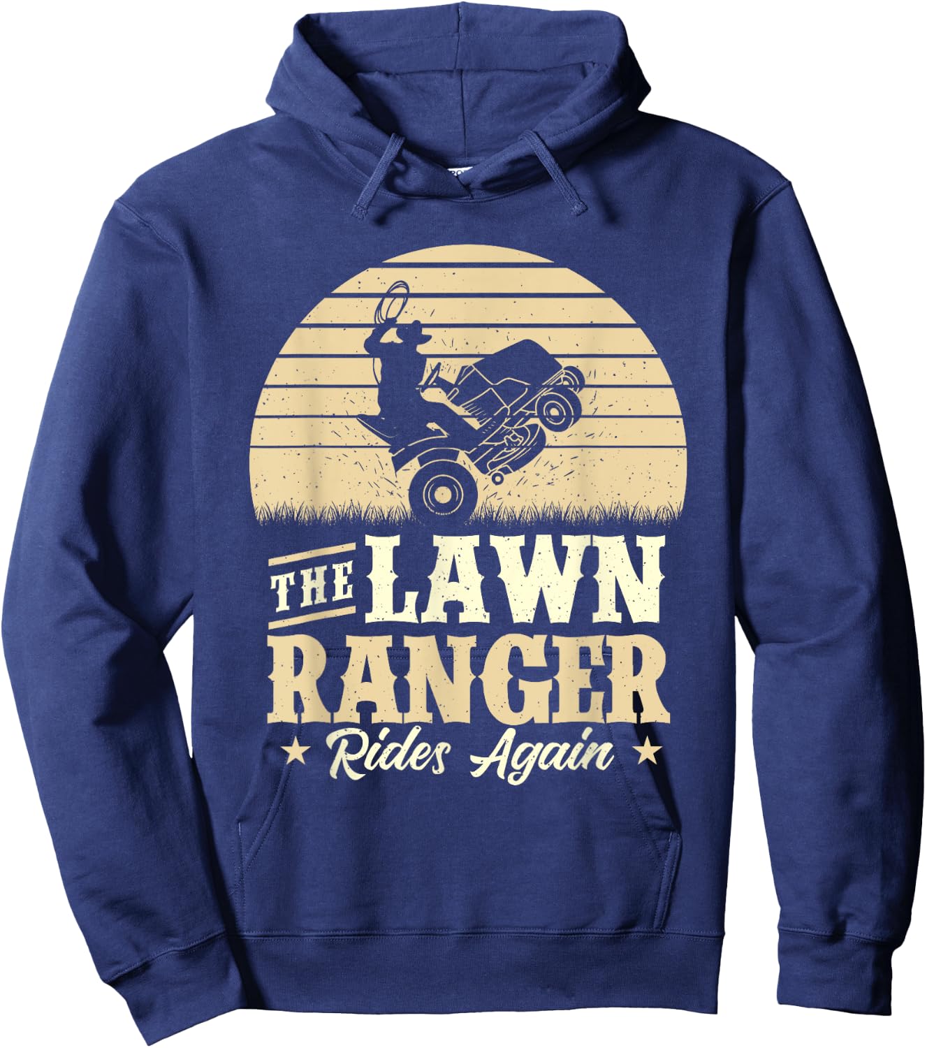 The Lawn Ranger Rides Again - Lawn Mower Gardener Gardening Hoodie - Hoodie | Navy