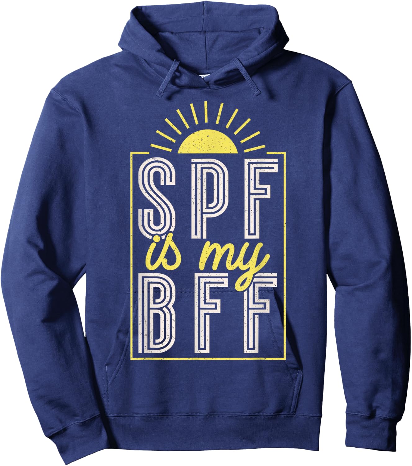 Dermatologist Spf Is My Bff Hoodie - Hoodie | Navy