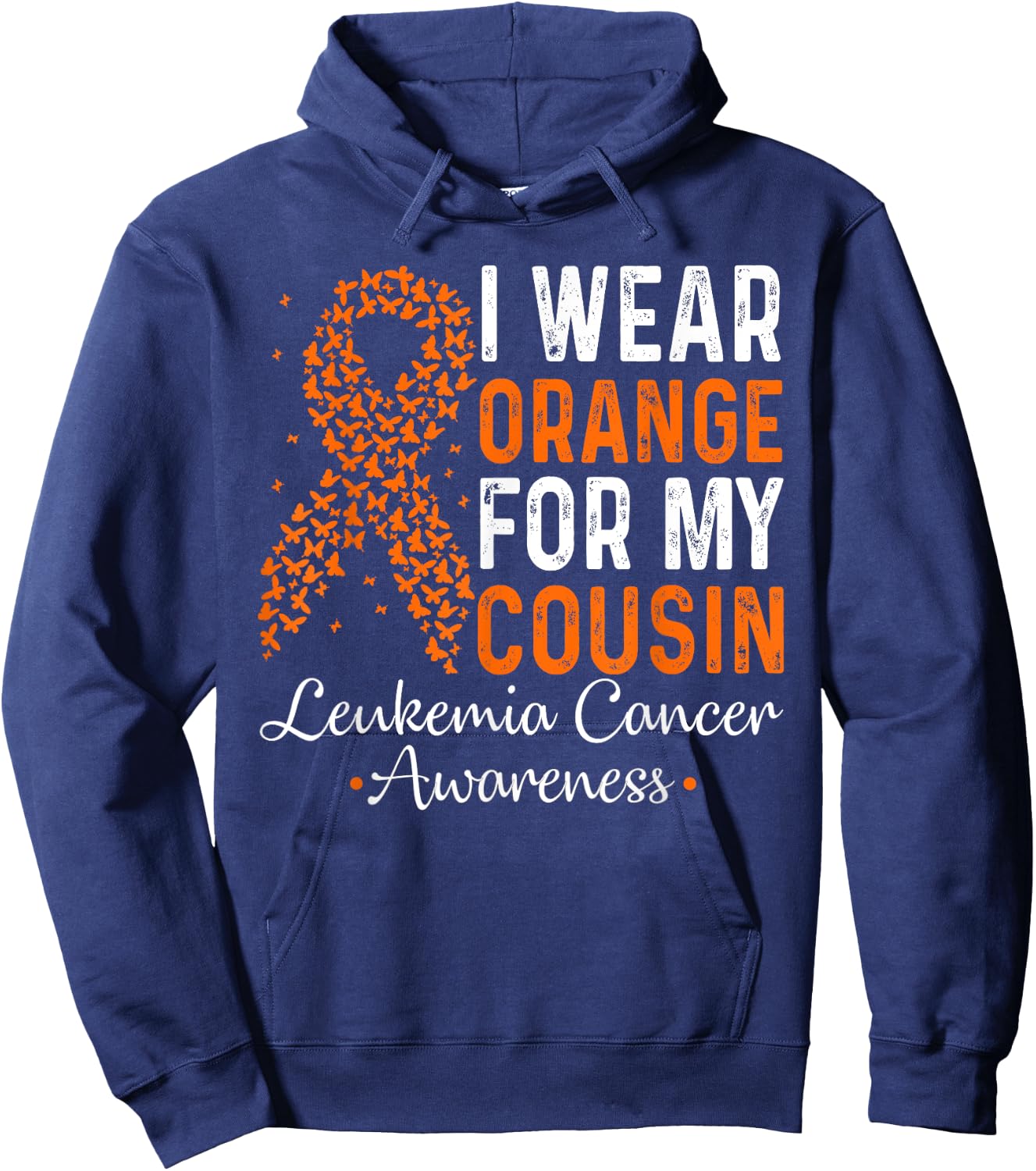 I Wear Orange For My Cousin - Leukemia Cancer Orange Ribbon Hoodie - Hoodie | Navy