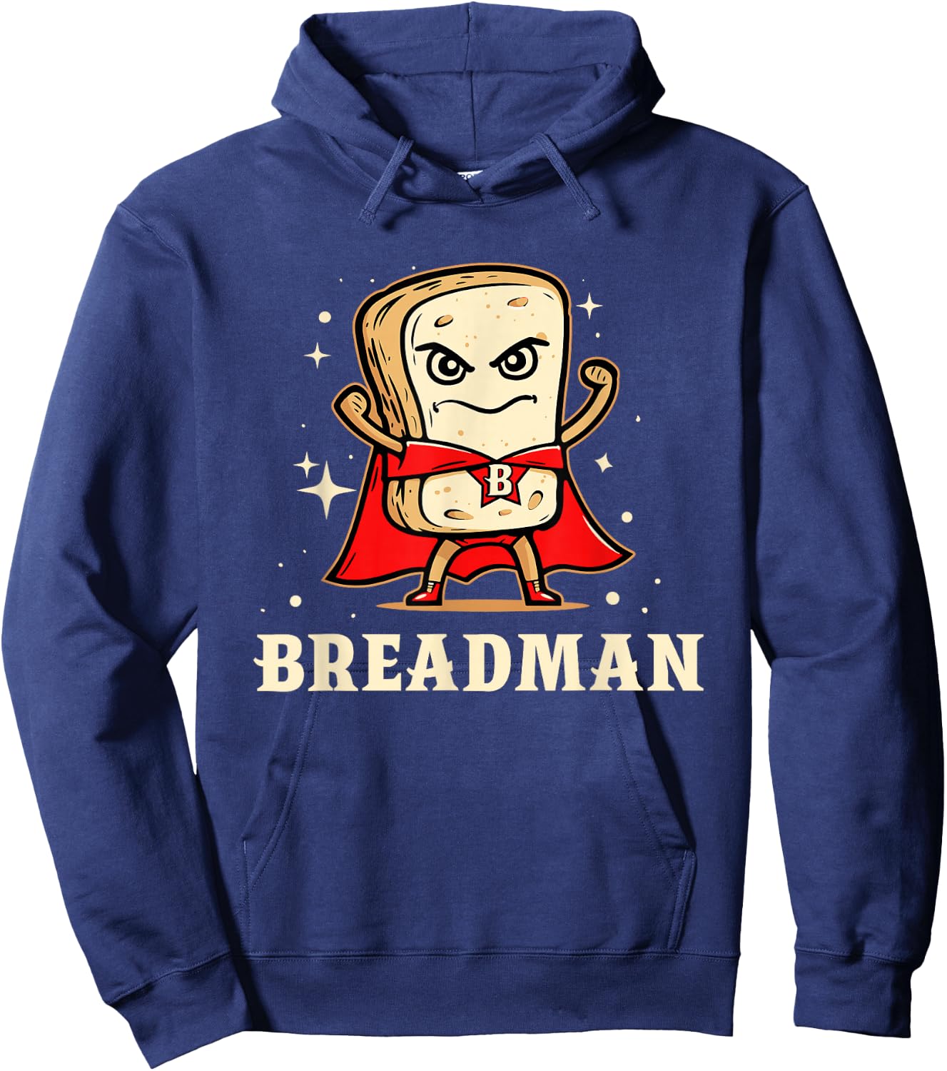 Funny Bread Bakers Humors Breadman Breadfather Baking Bread Hoodie - Hoodie | Navy