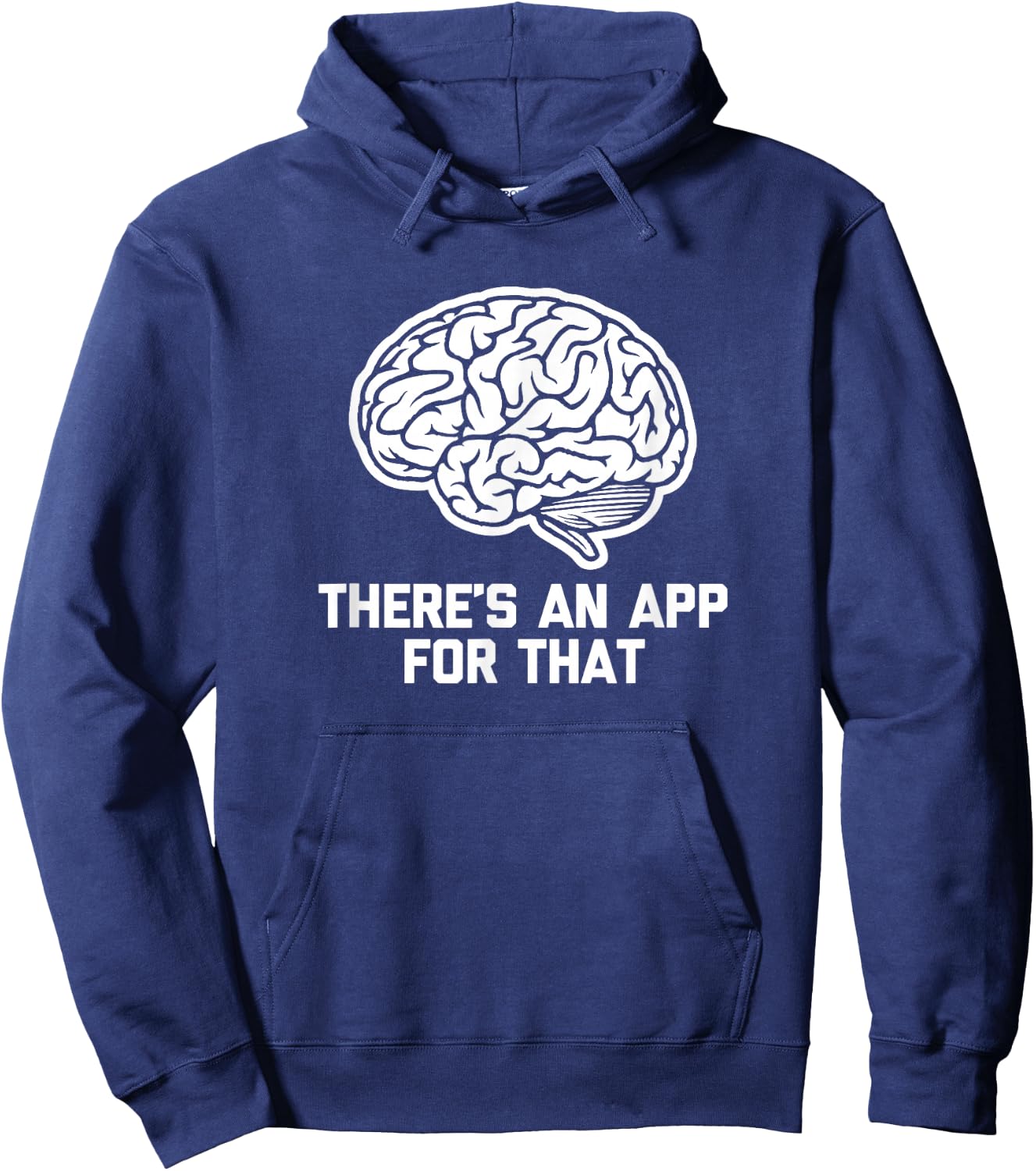 There's An App For That funny saying computer geek Hoodie - Hoodie | Navy