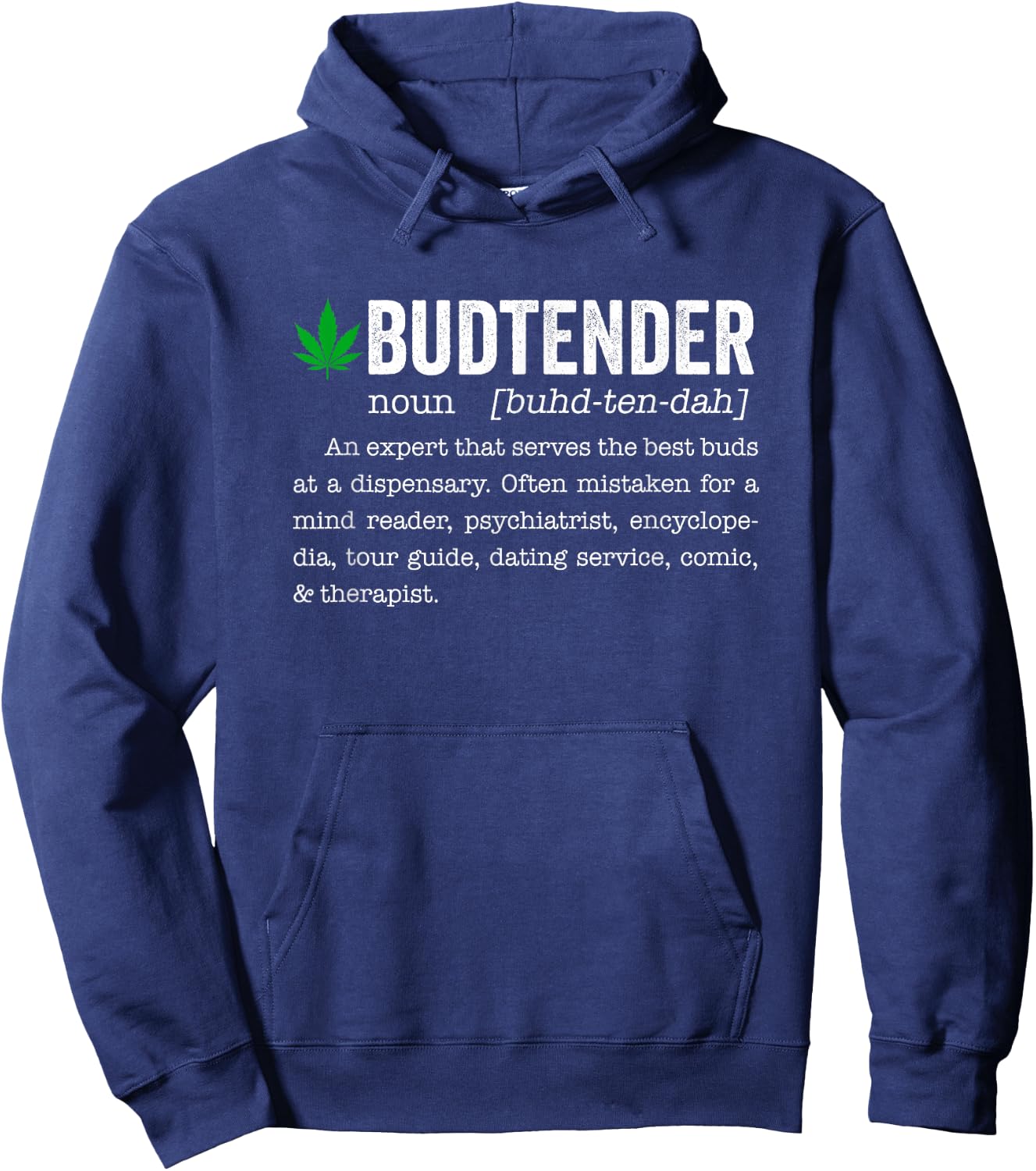 Marijuana Budtender Definition Funny 420 Cannabis Hoodie - Hoodie | Navy
