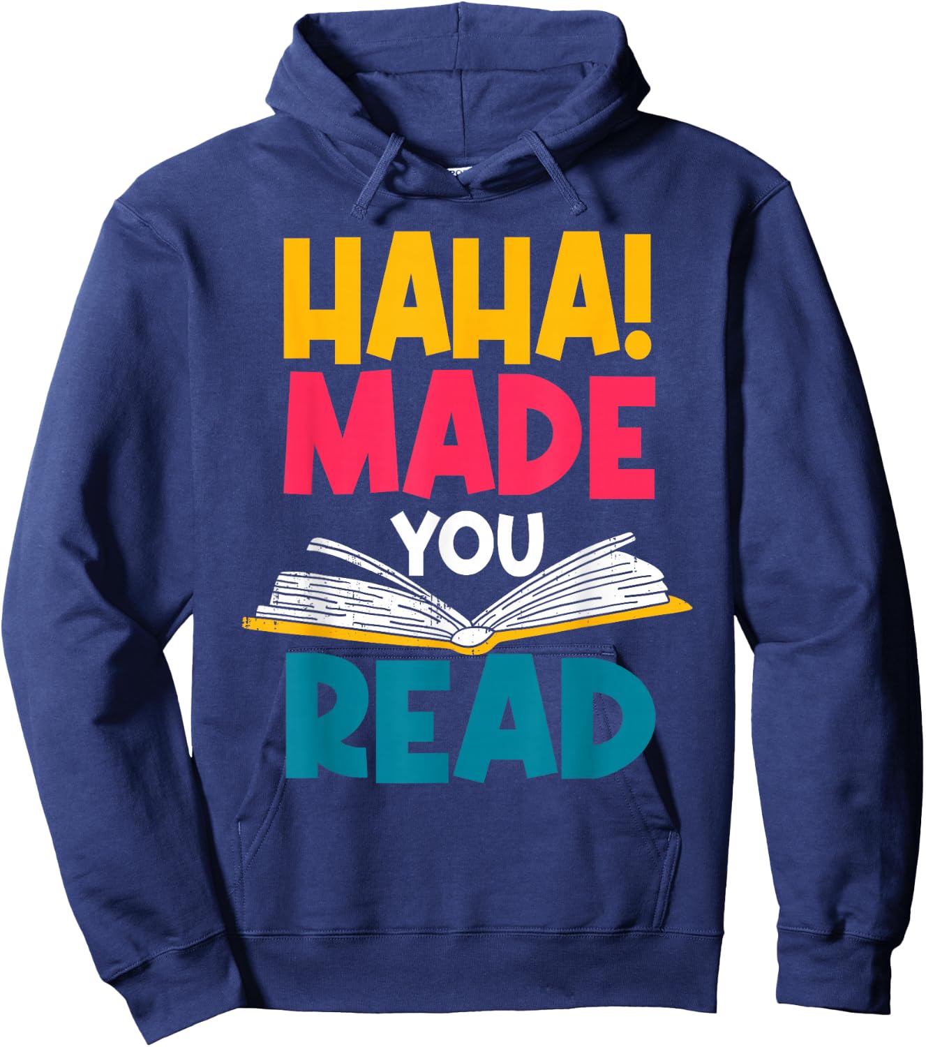 Haha! Made You Read Librarian Library Attendant Archivist Hoodie - Hoodie | Navy