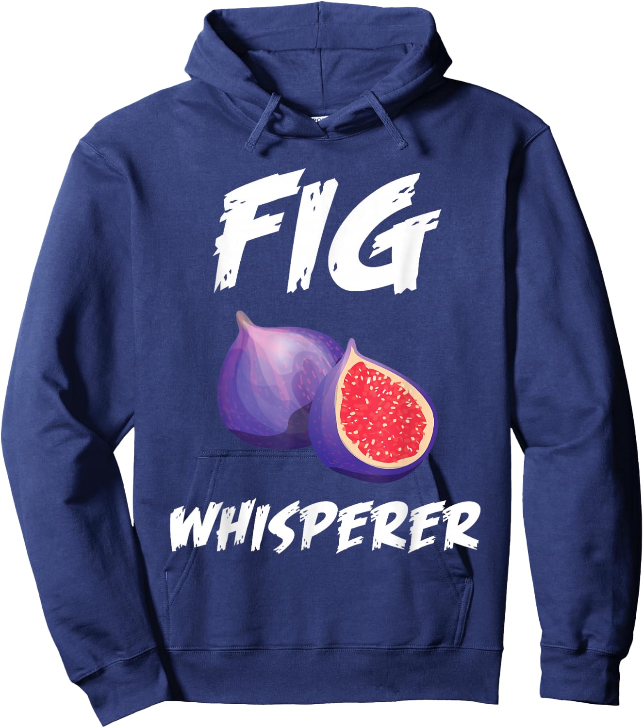 Funny Fig Whisperer Design Vegetarian Figs Plant Hoodie - Hoodie | Navy