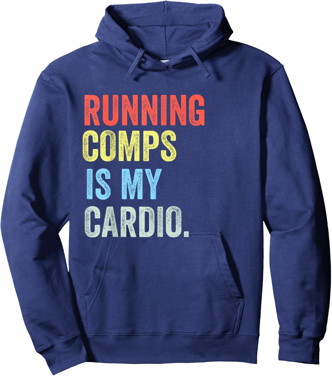 Real Estate Gifts & Clothing & Men Running Comps Is My Cardio Funny -Adults Black Hoodie - Hoodie | Navy
