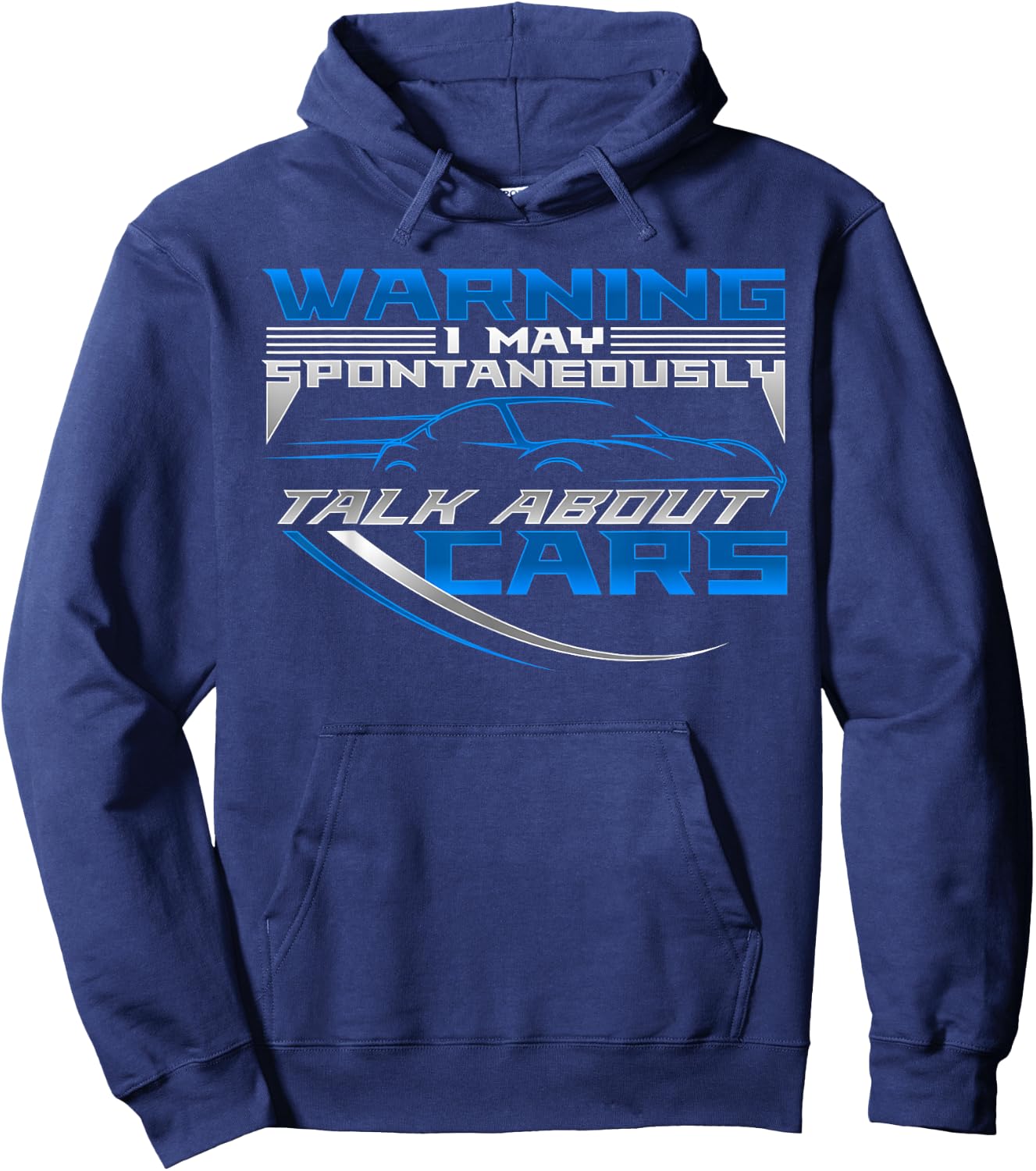 WARNING I May Spontaneously Talk About Cars | Love Cars Hoodie - Hoodie | Navy