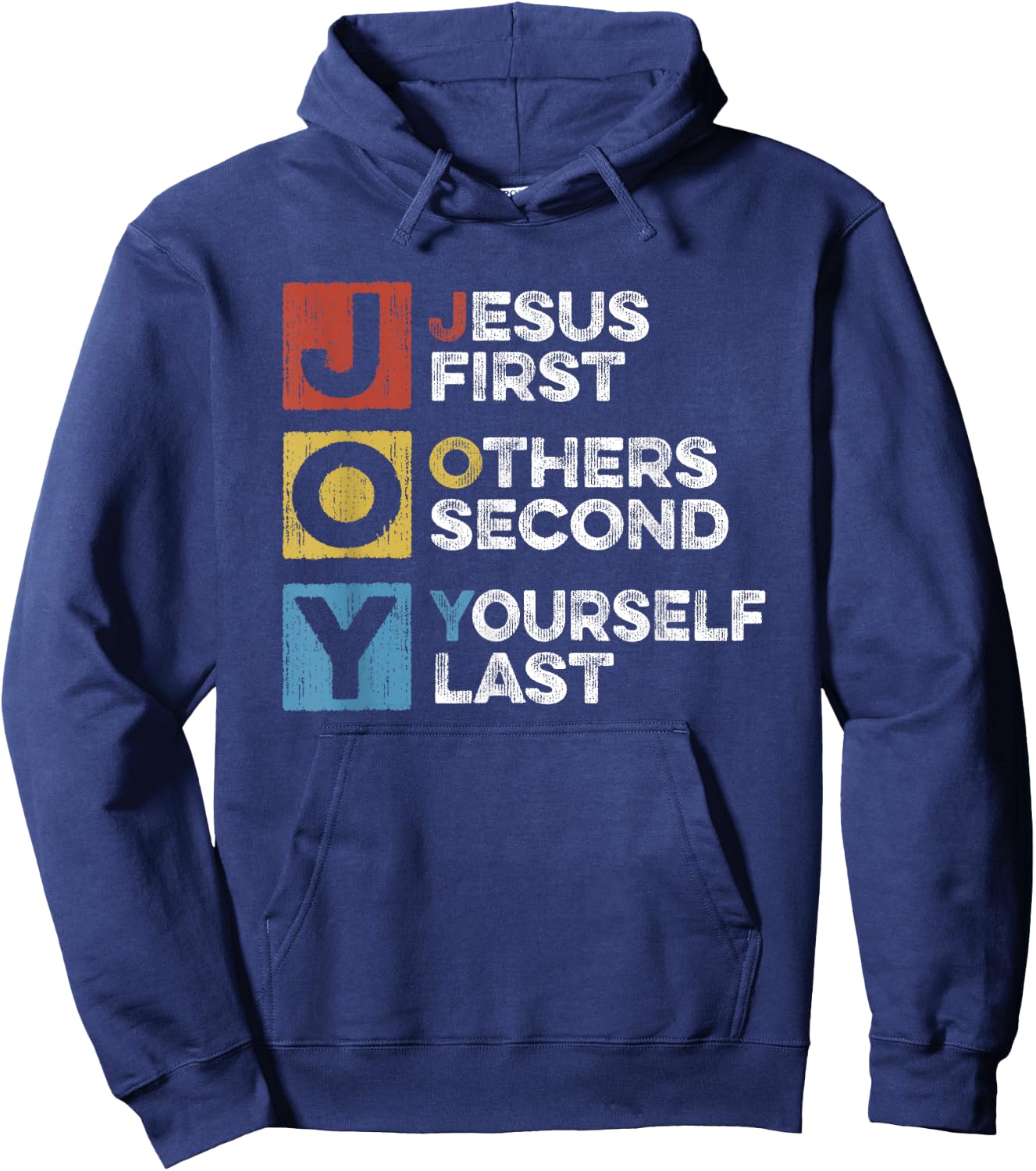 Jesus First Other Second Yourself Last Christian Joy Acronym Hoodie - Hoodie | Navy